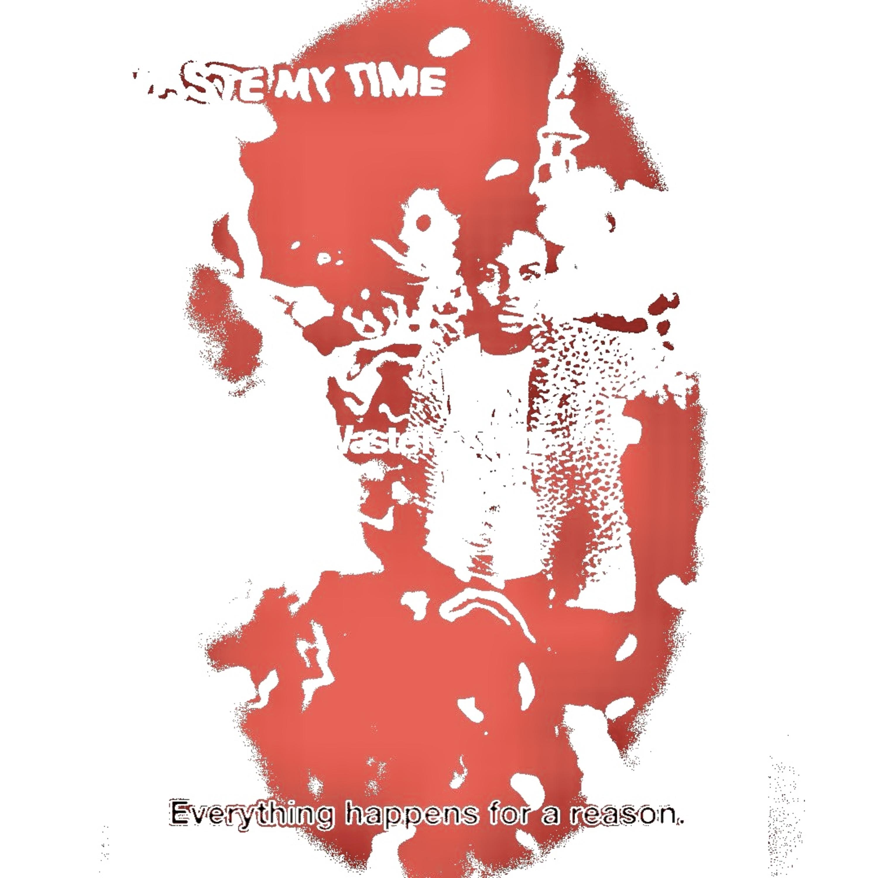 Waste My Time artwork