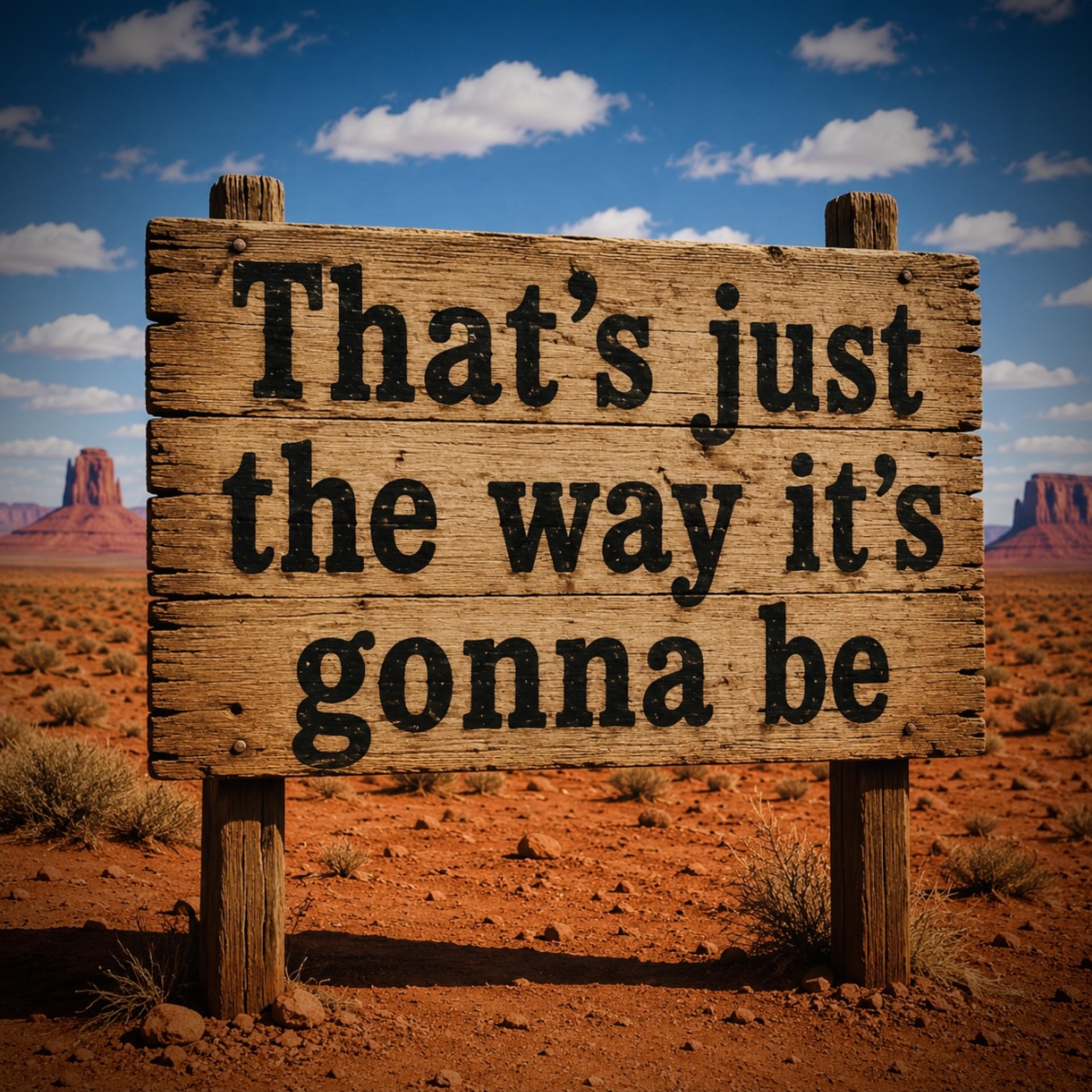 That’s Just The Way It’s Gonna Be by The Songwriters Club cover art