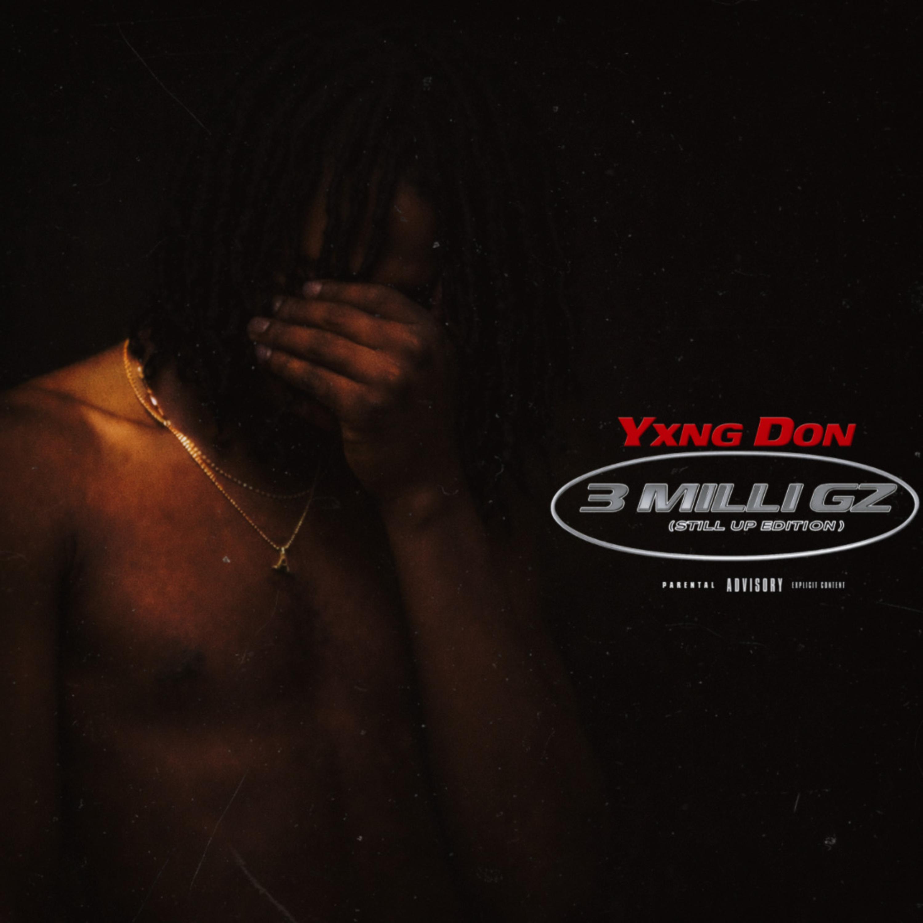 3 Milli Gz (Still Up Edition) artwork