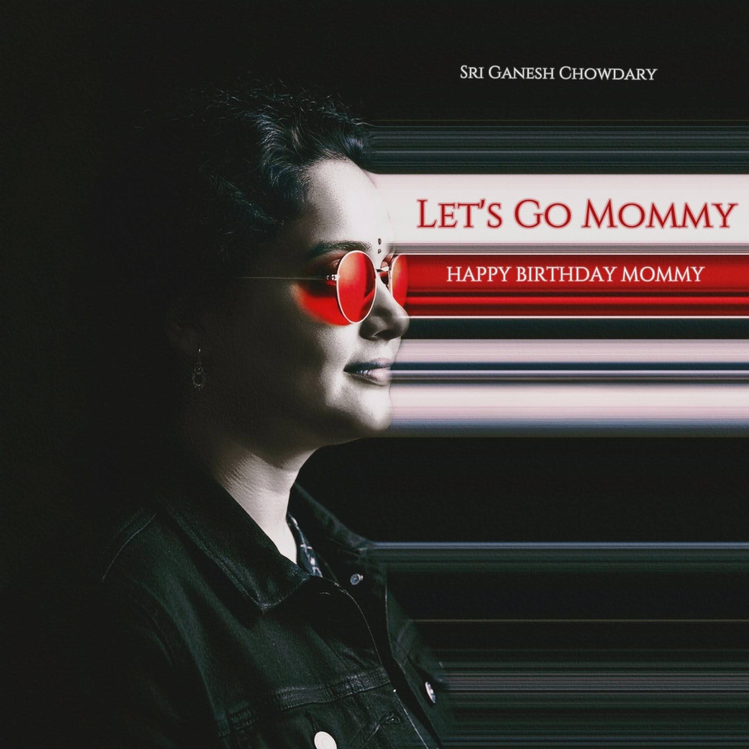 Let's Go Mommy - HBD Mommy artwork
