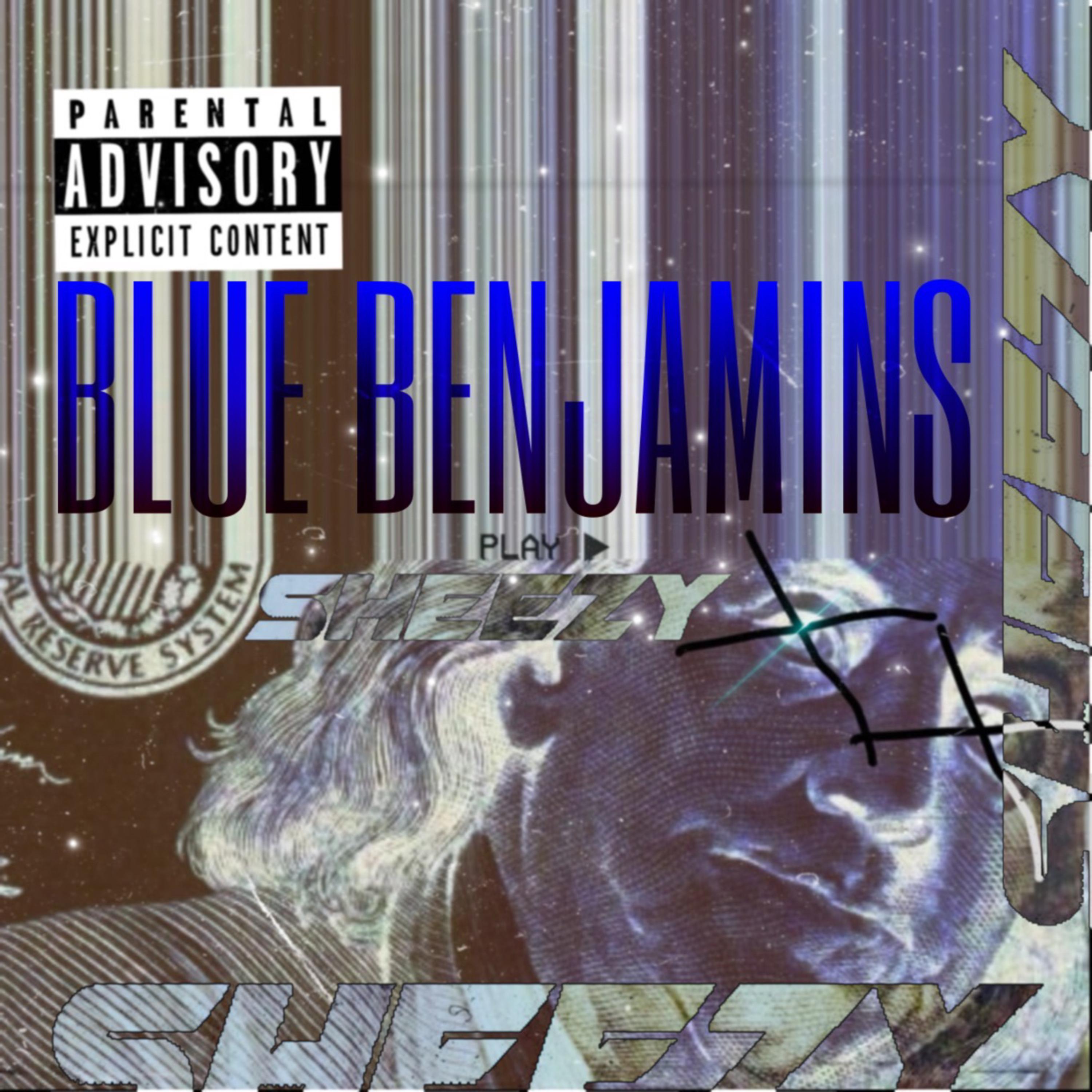 Blue Benjamins by SPR Sheezy cover art