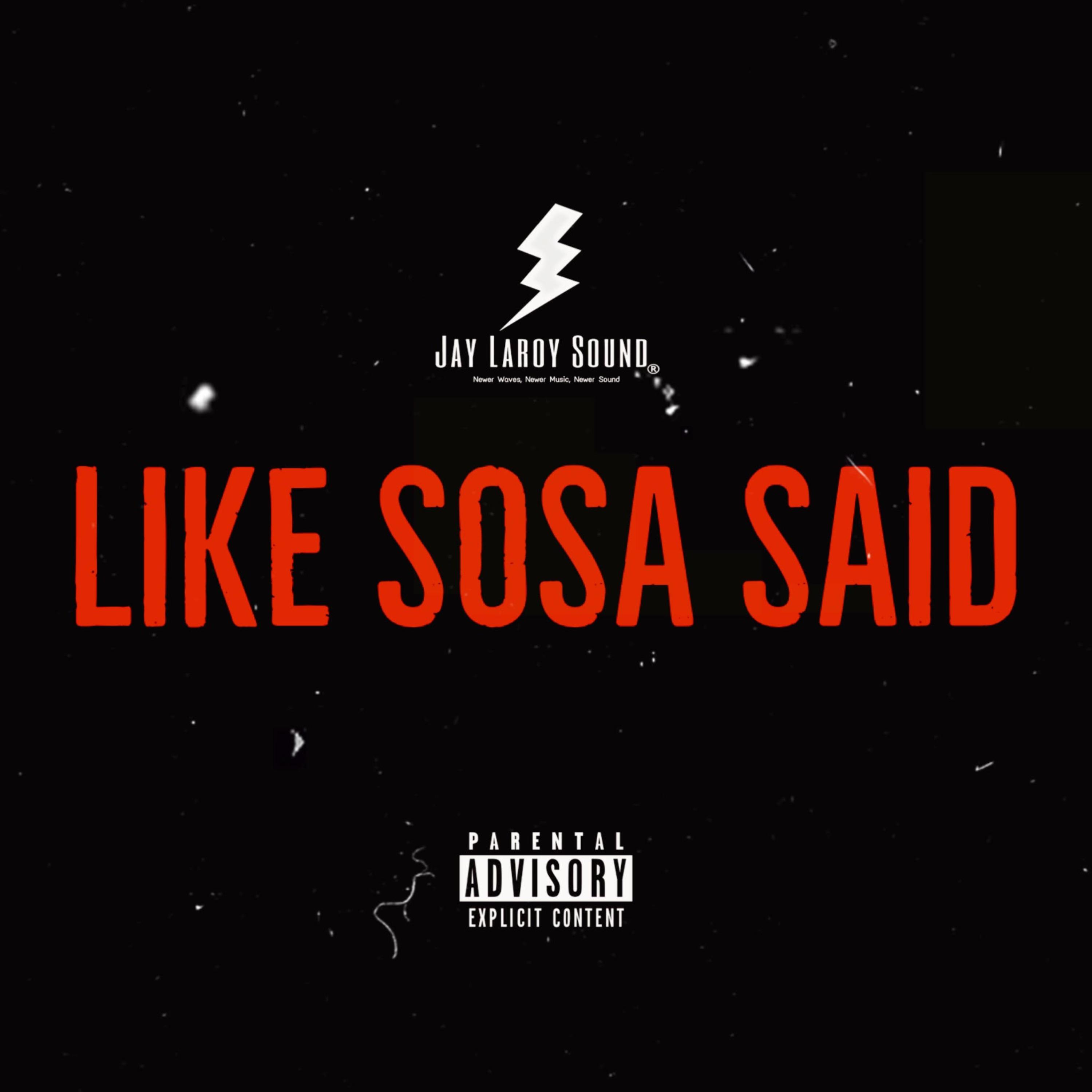 LIKE SOSA SAID artwork