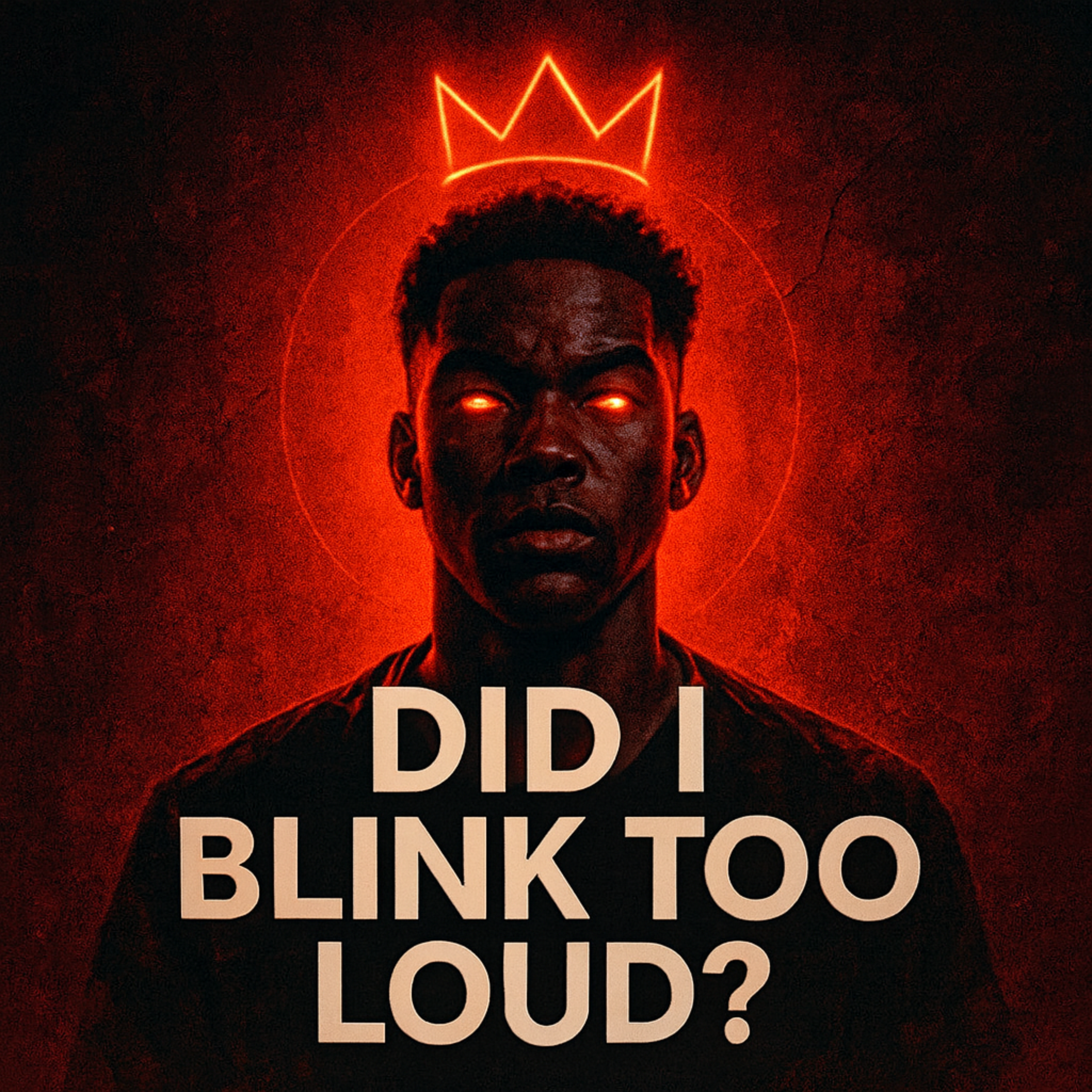 Did I Blink Too Loud? artwork