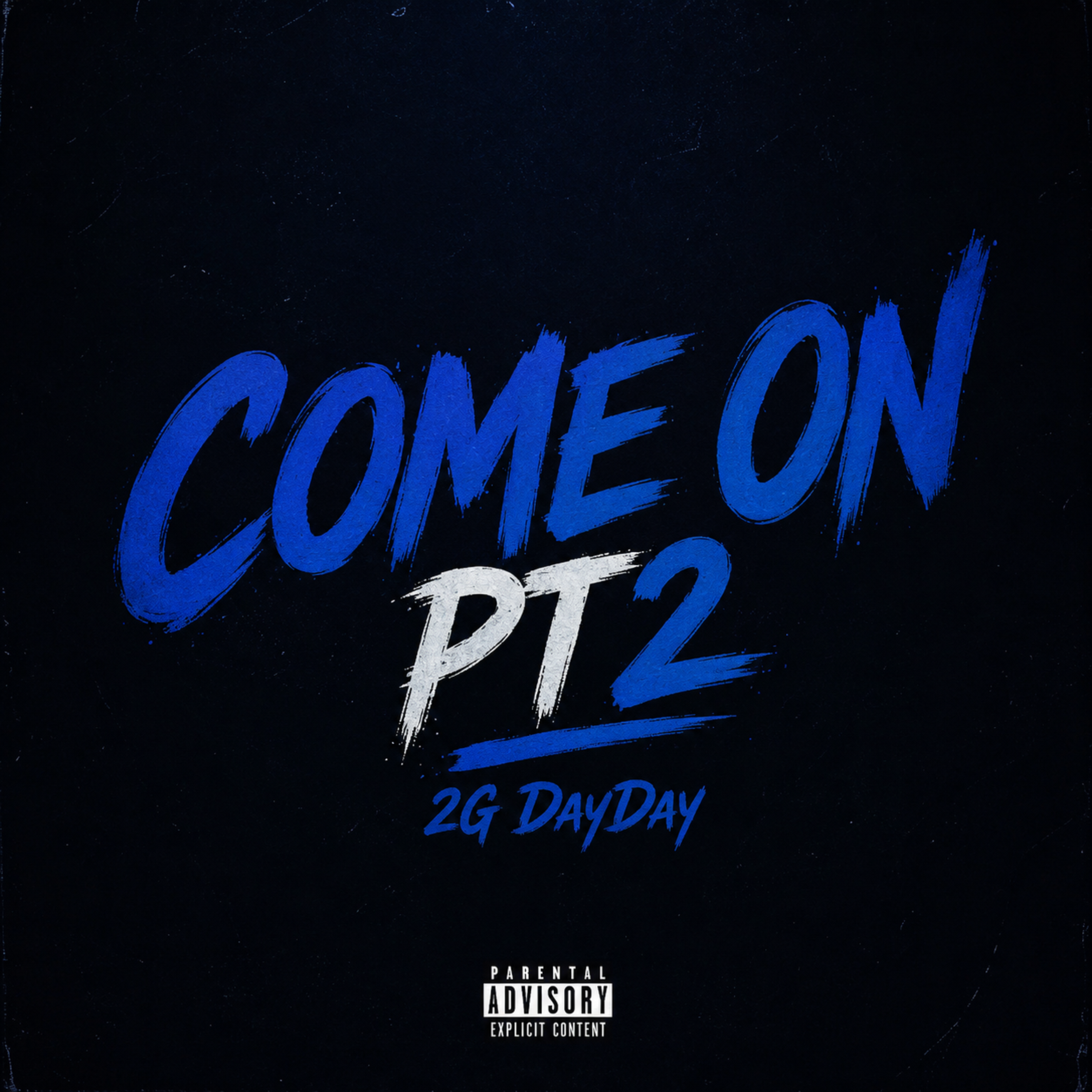 Come On Pt.2 by 2G DayDay cover art