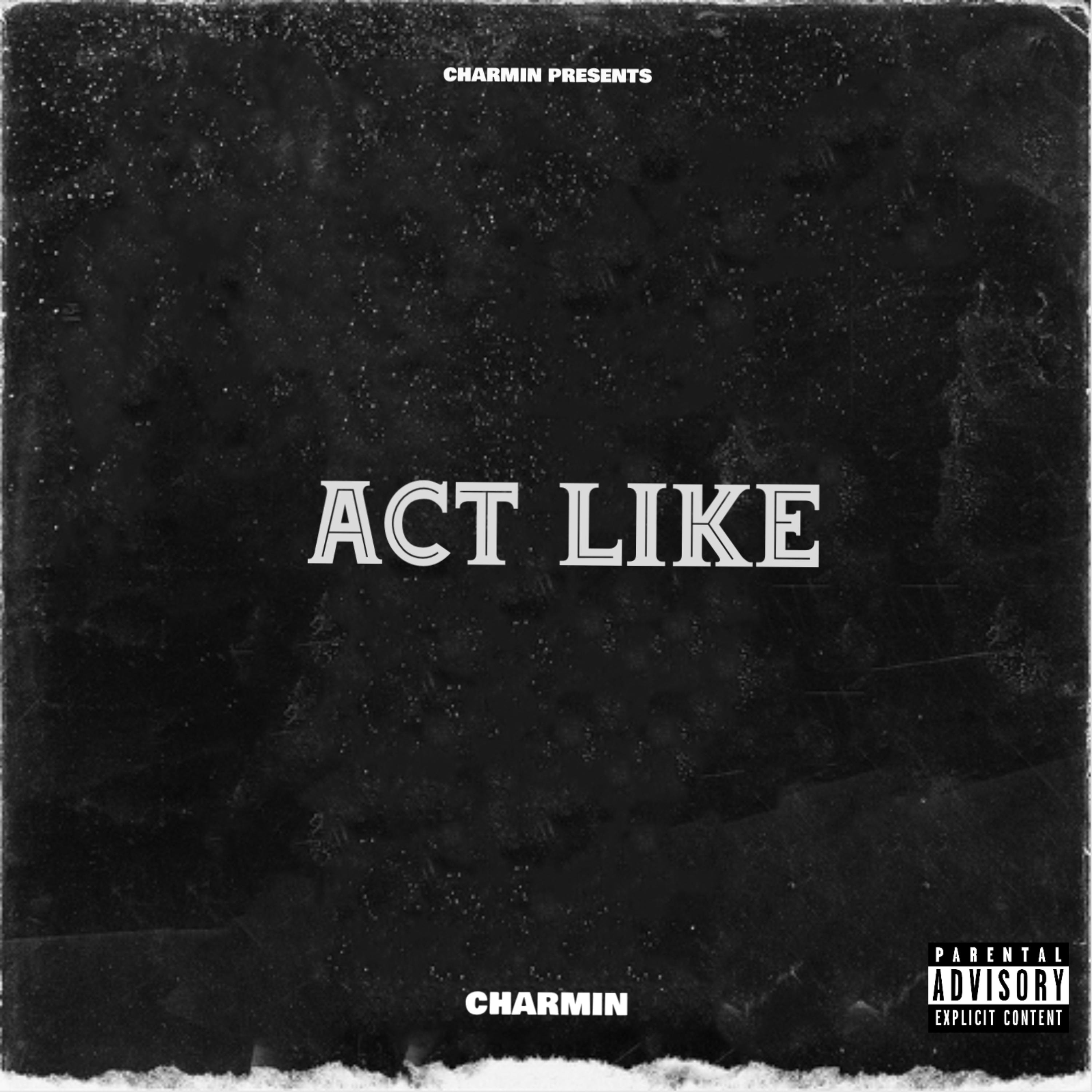 Act Like by Charmin Ace cover art