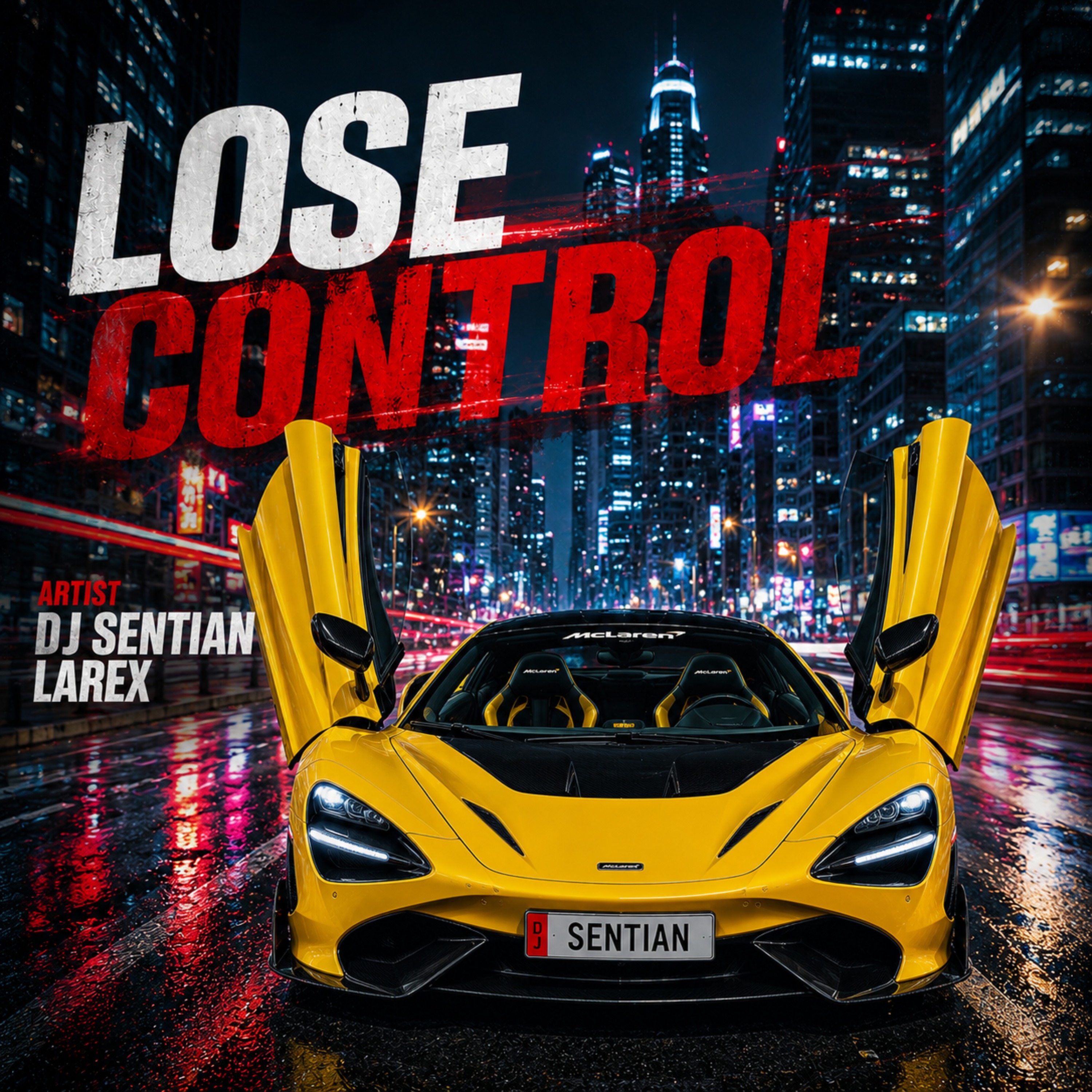 LOSE CONTROL by DJ SENTIAN LAREX cover art