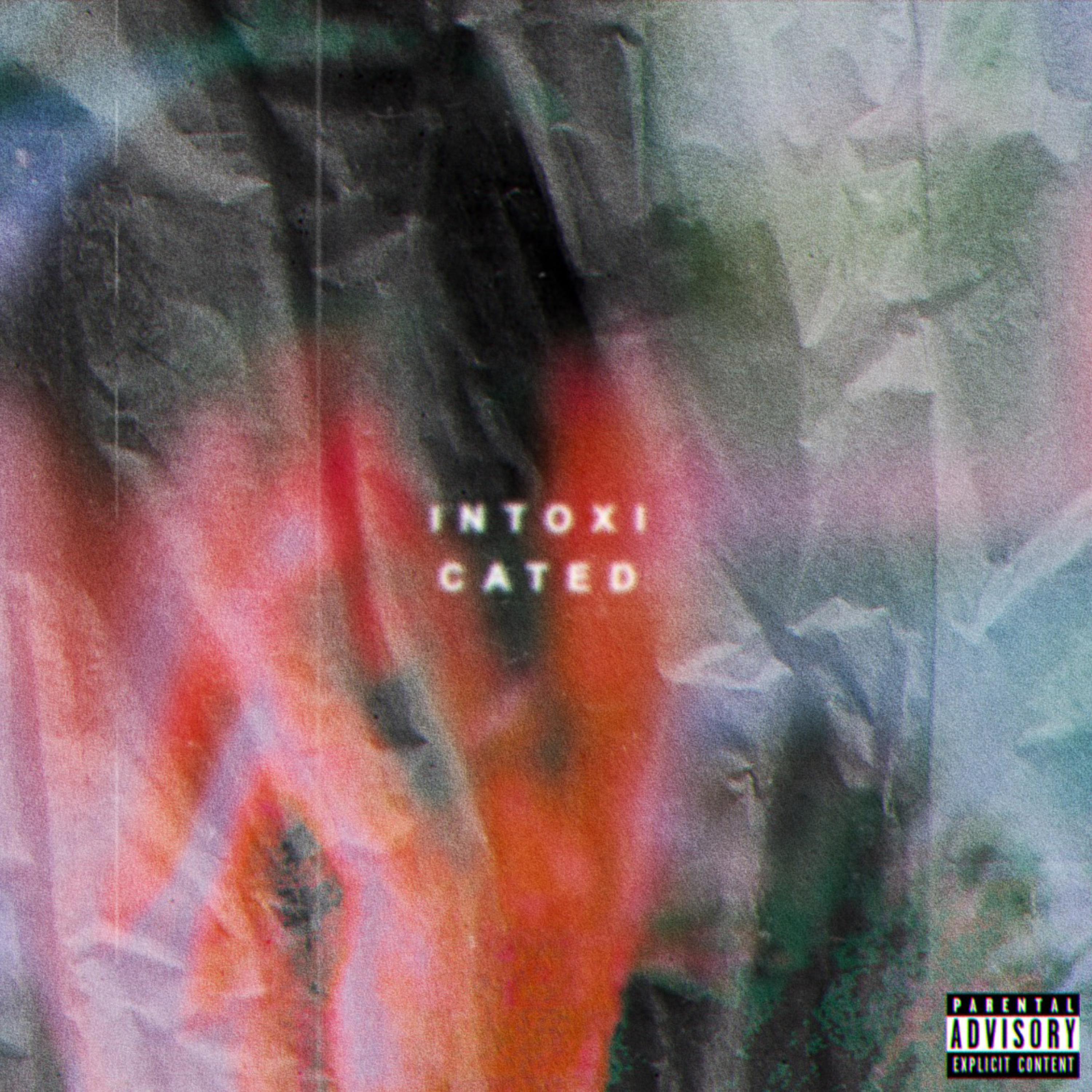 INTOXICATED artwork