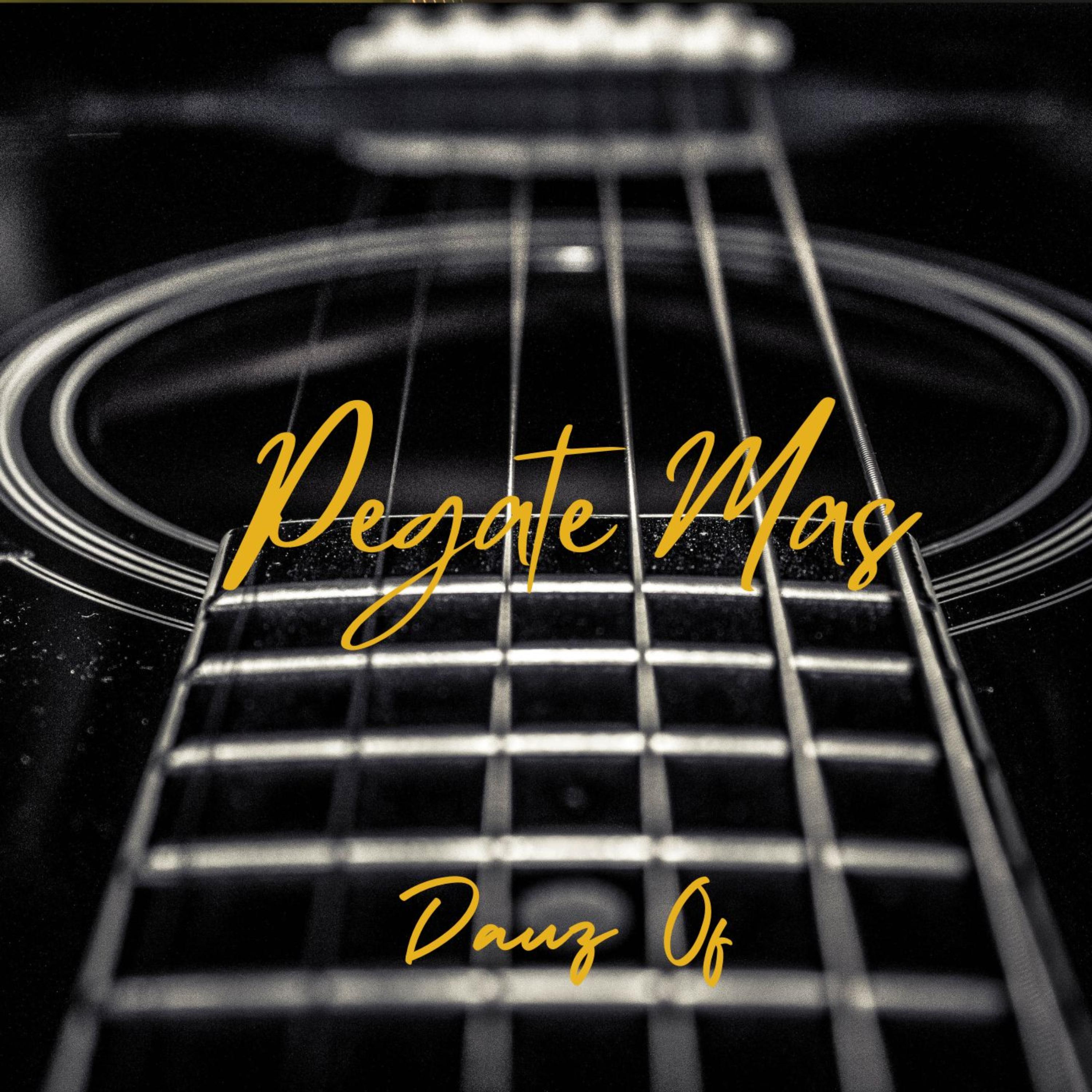 Pegate Mas by DAUZ OF cover art