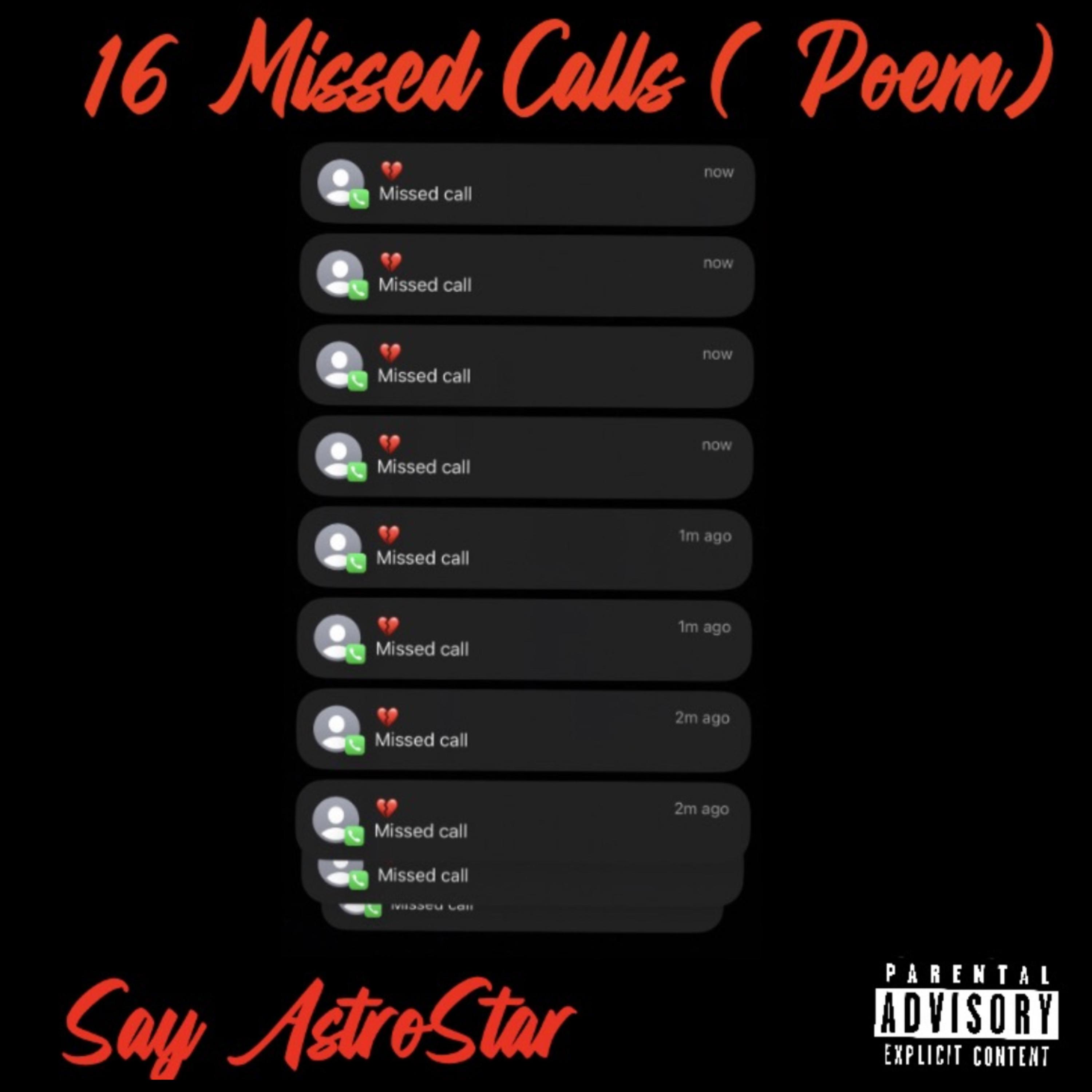16 Missed Calls (Poem) by Say Astrostar cover art