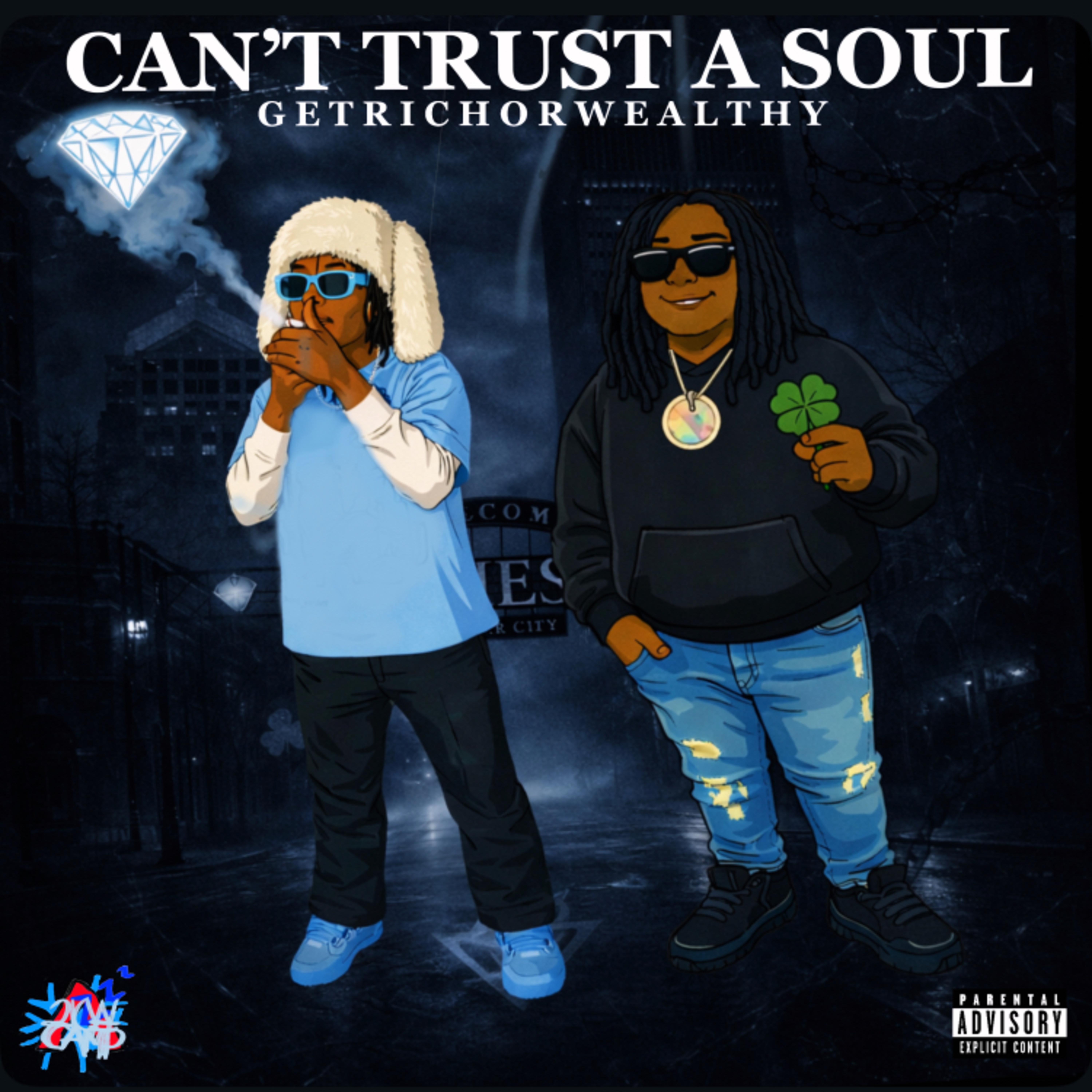 CAN’T TRUST A SOUL artwork