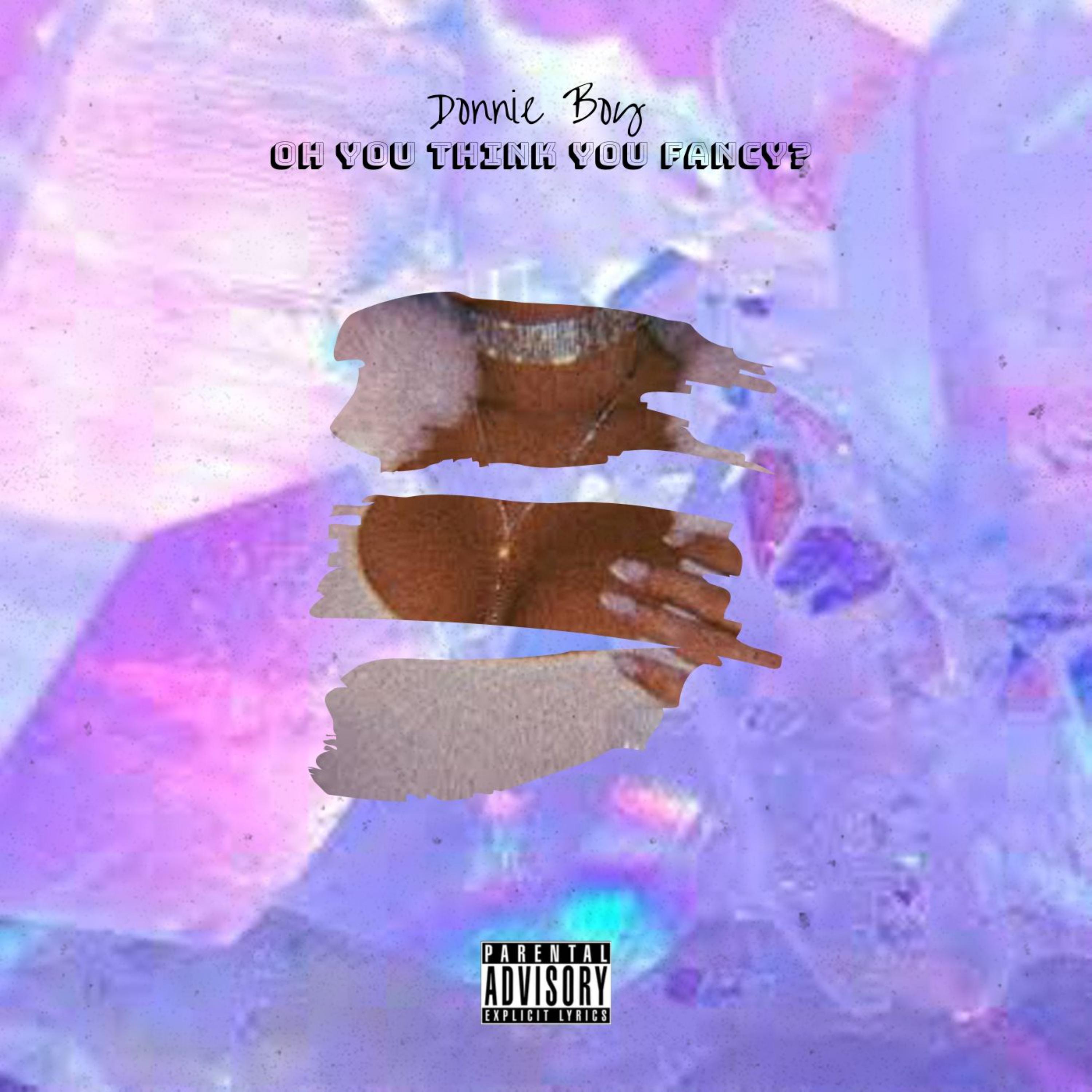 Oh You Think You Fancy? artwork