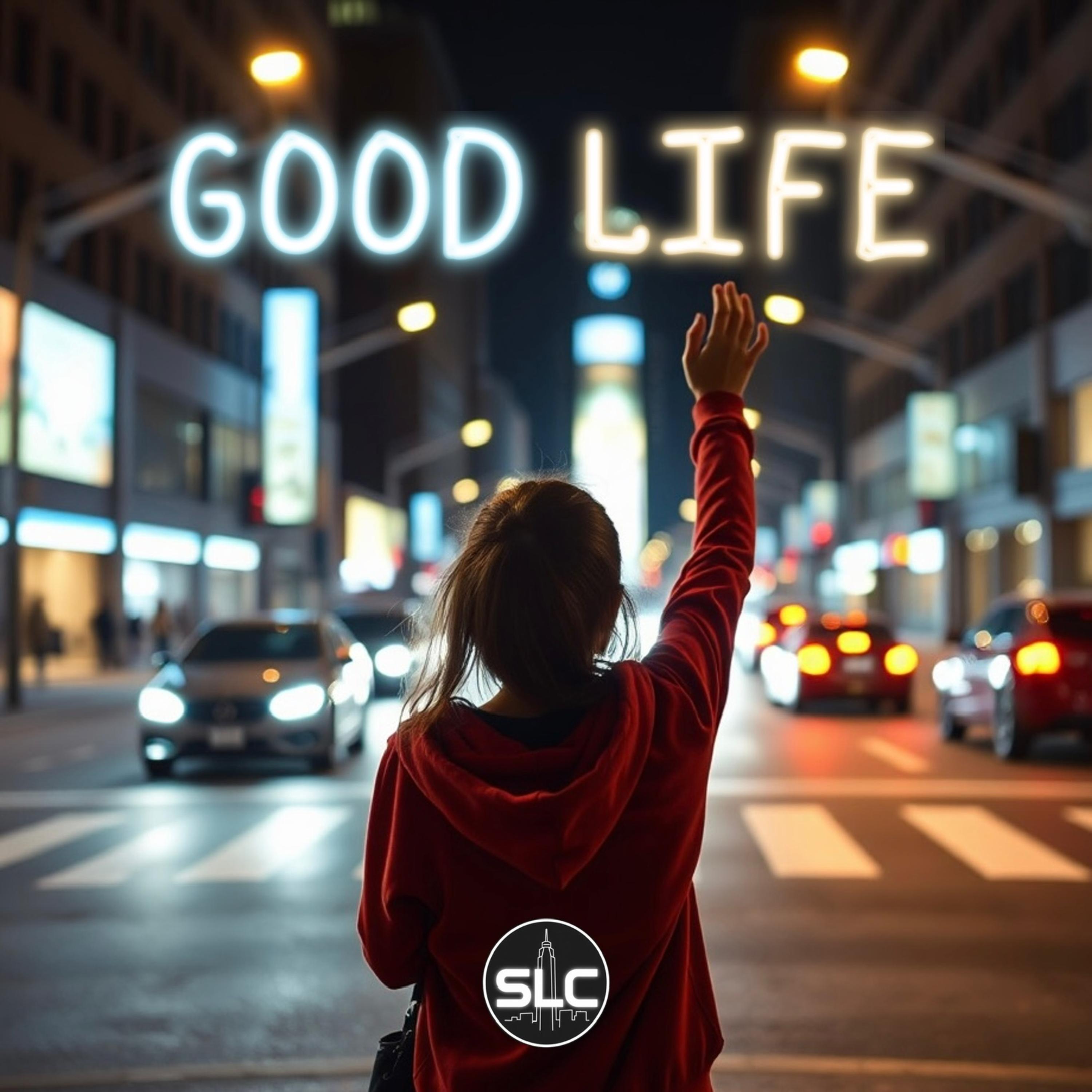 Good Life artwork