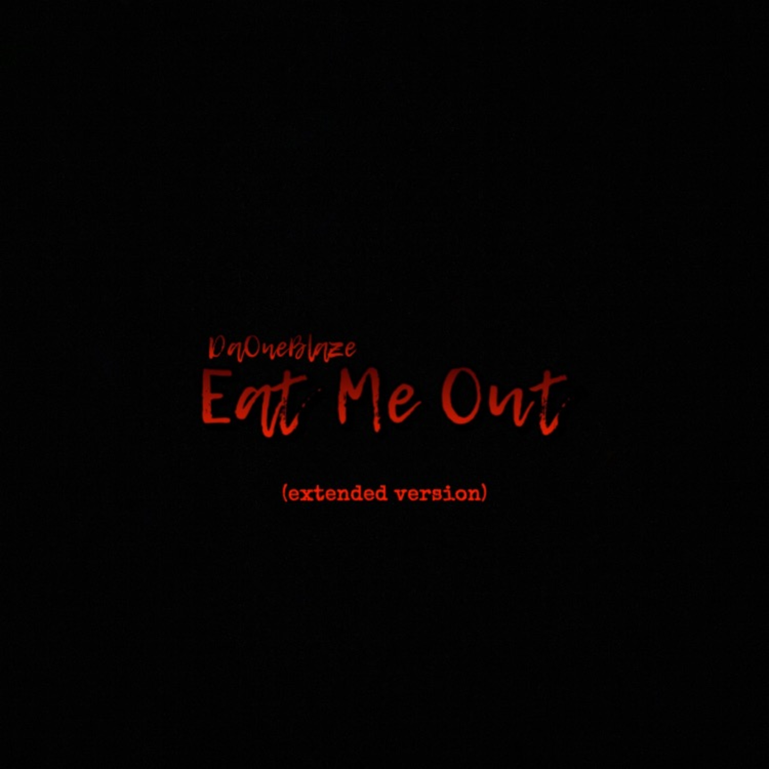 Eat Me Out (extended Version) artwork