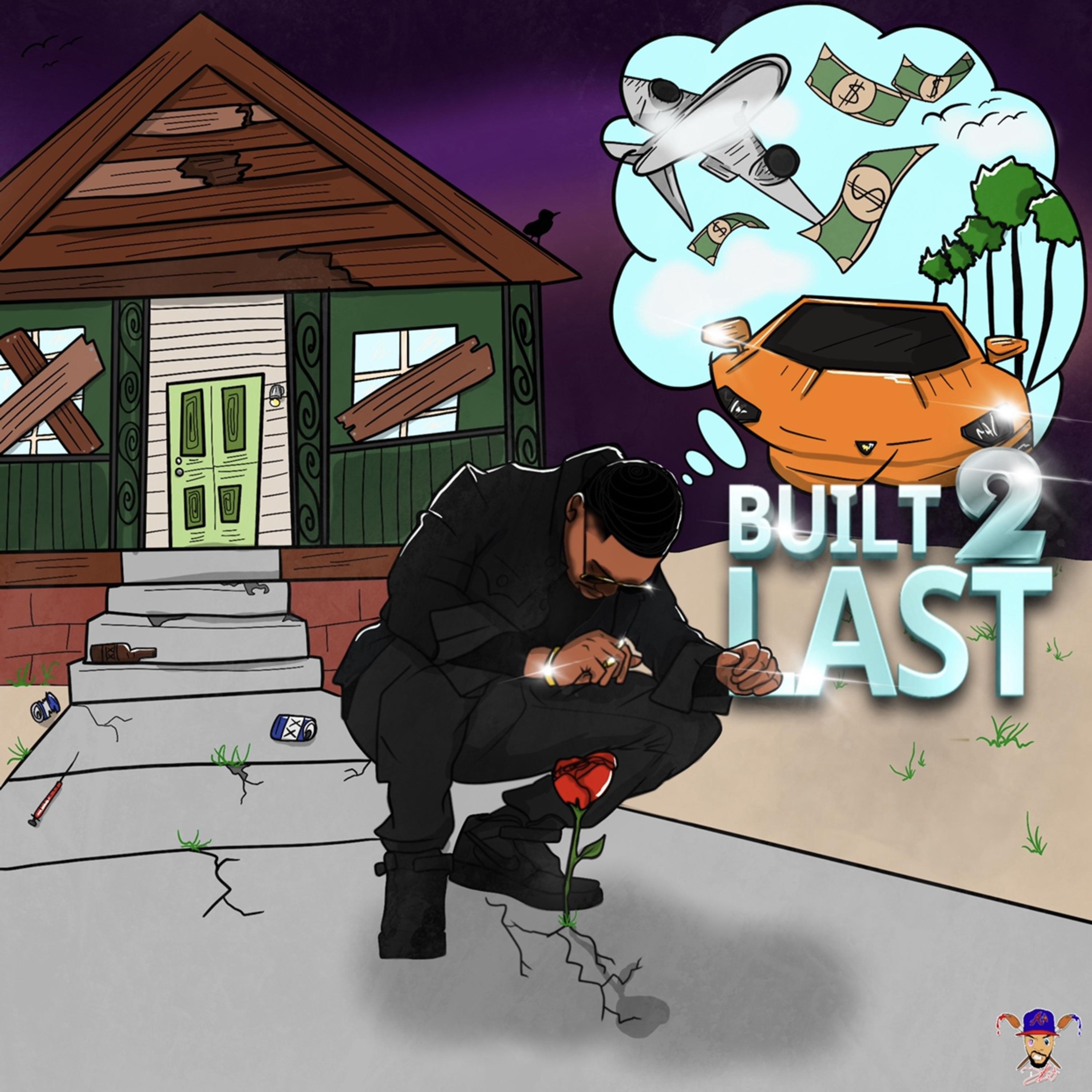 Built 2 Last EP artwork