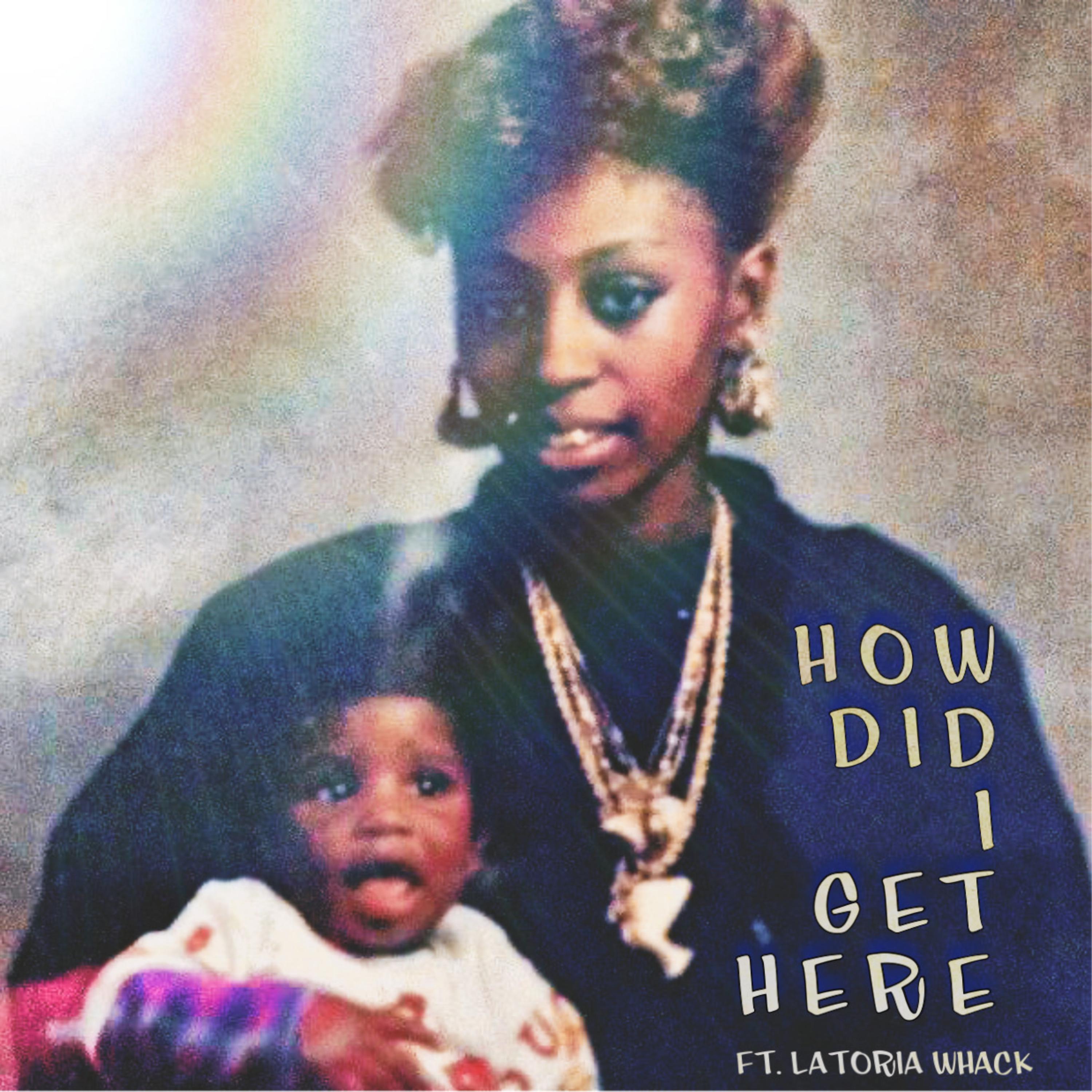 How Did I Get Here artwork