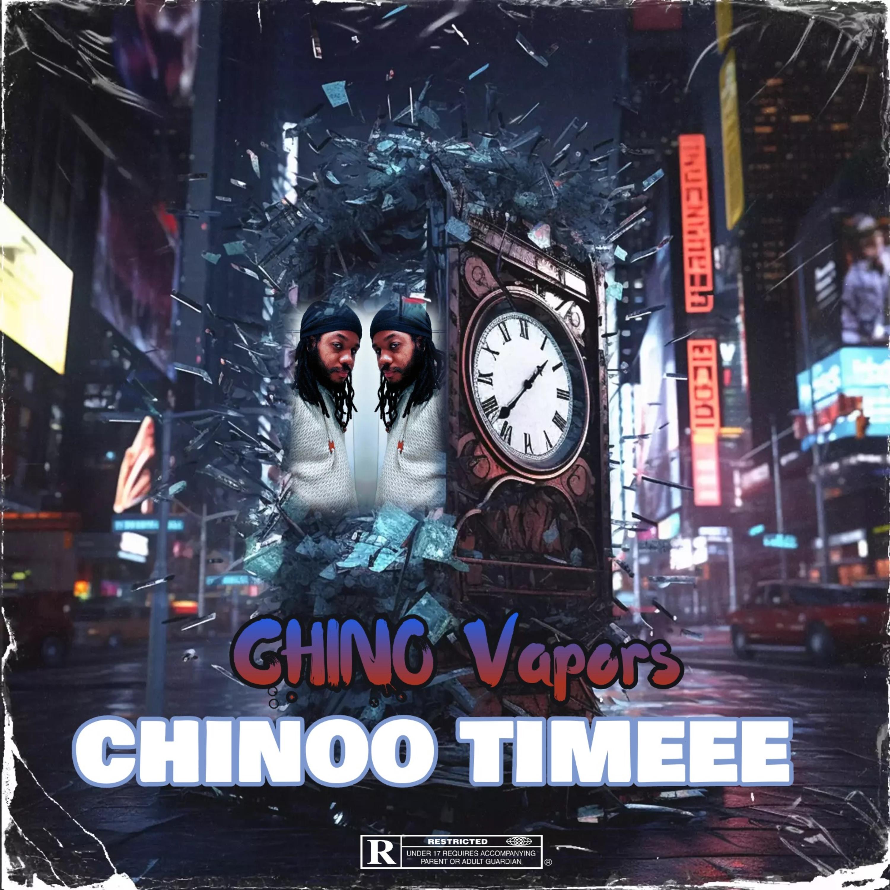 Chinoo Timeee by Chino Vapors cover art
