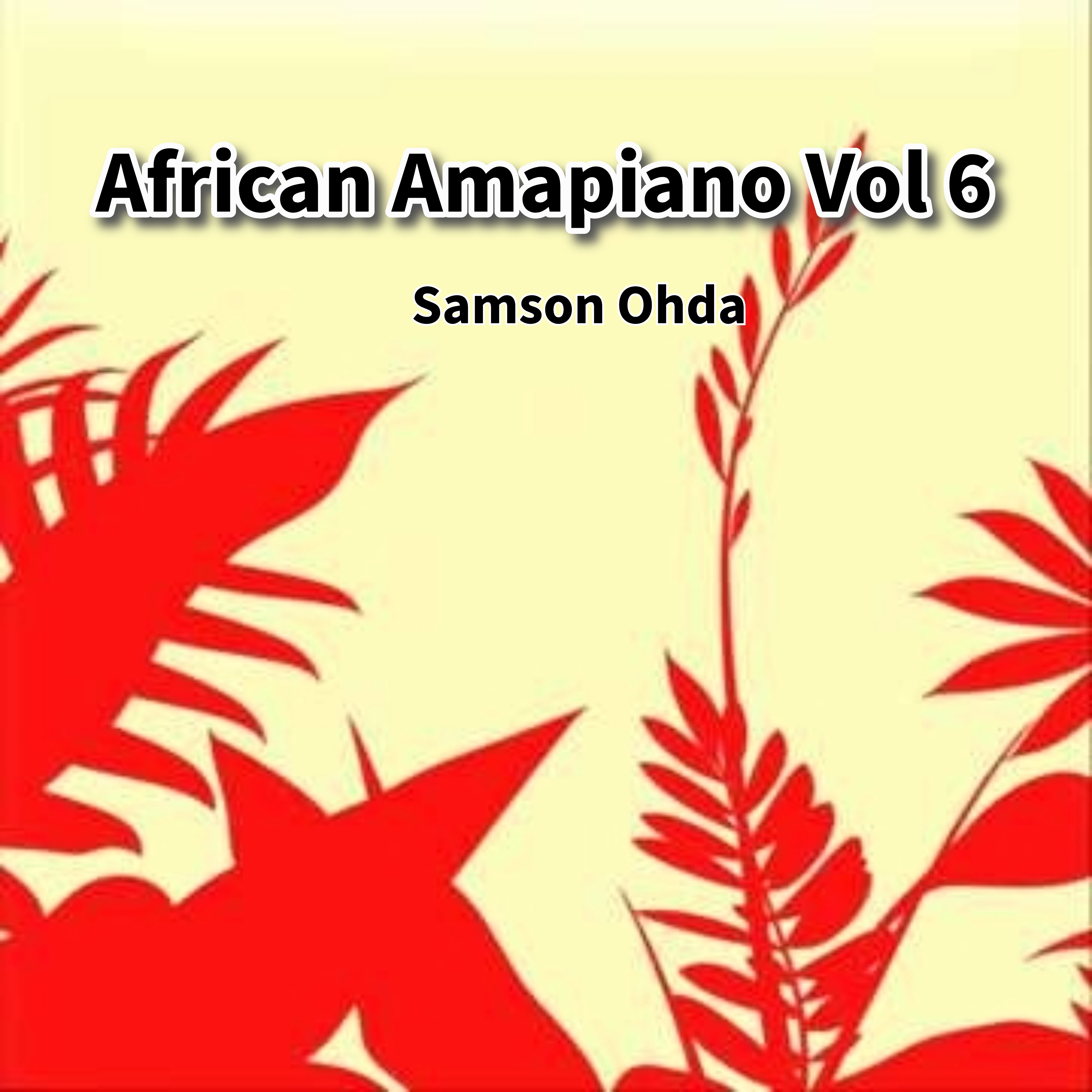 African Amapiano Vol 6 artwork
