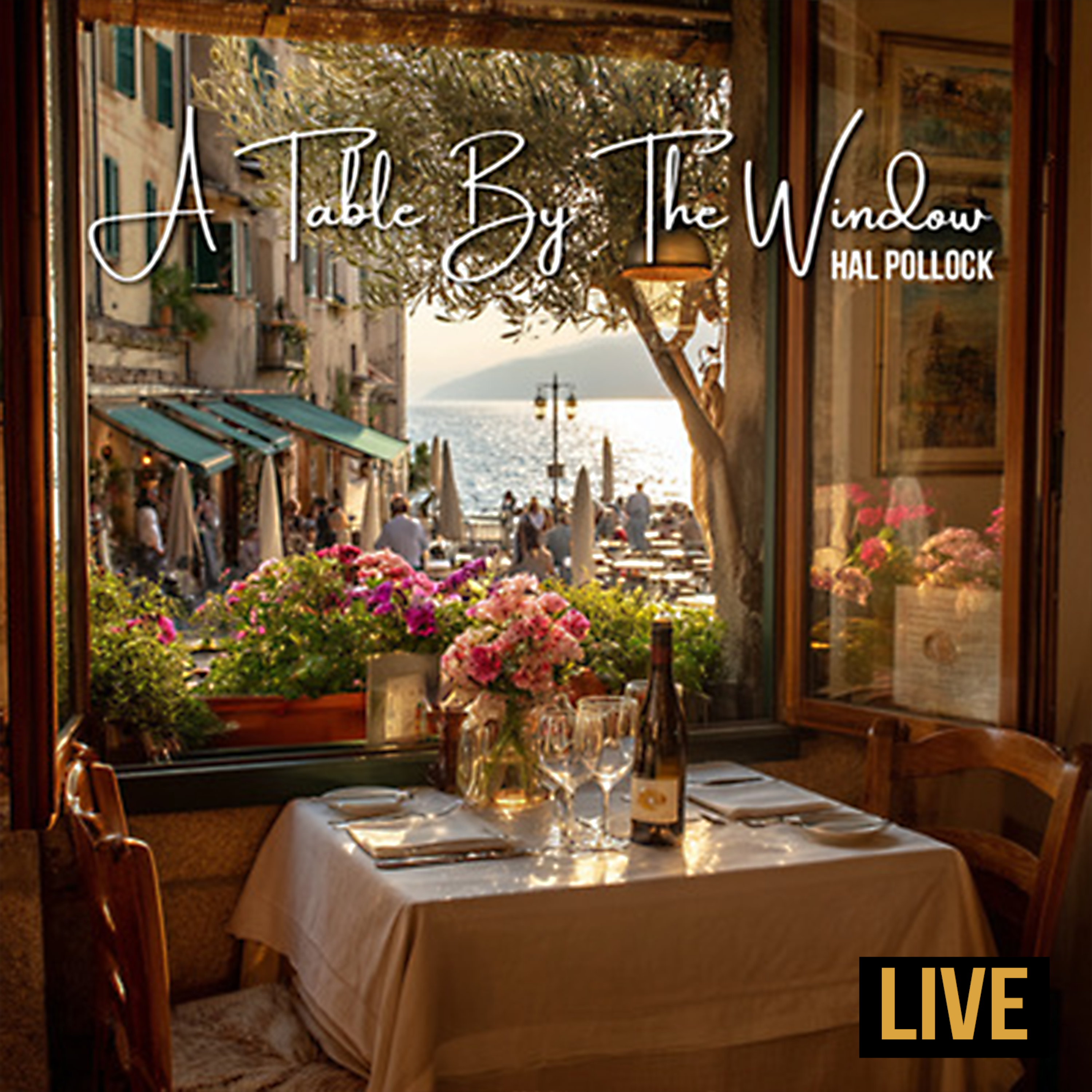 A Table By The Window LIVE by Hal Pollock cover art