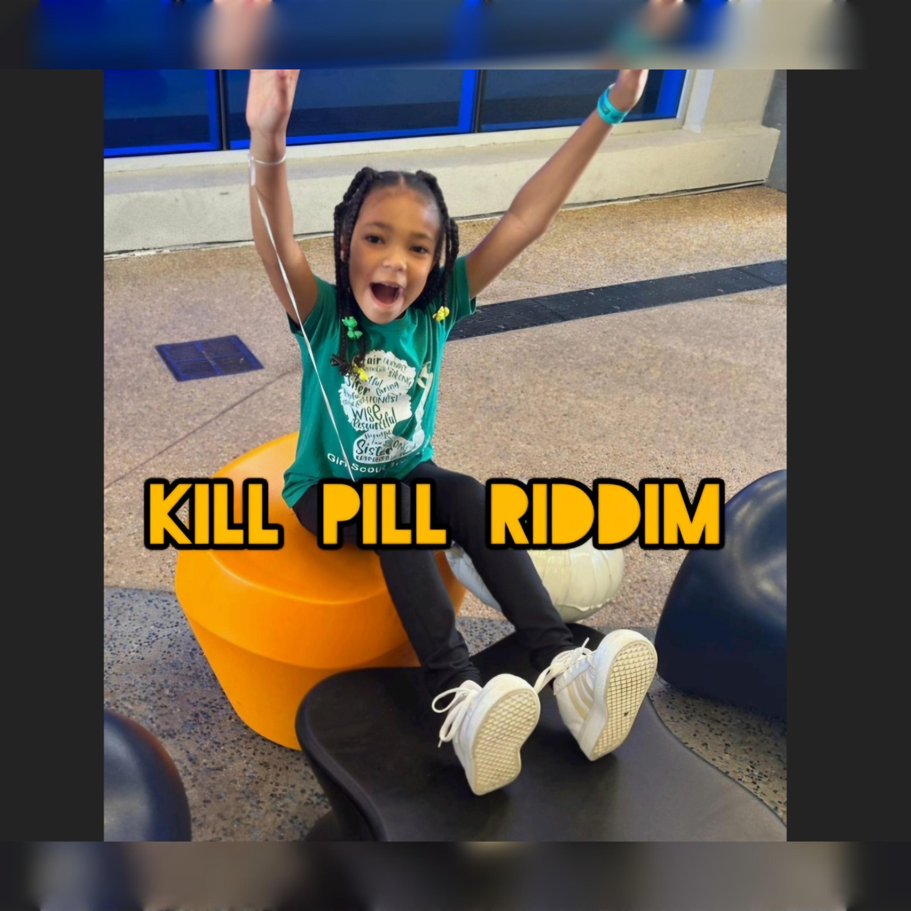 Kill Pill Riddim artwork
