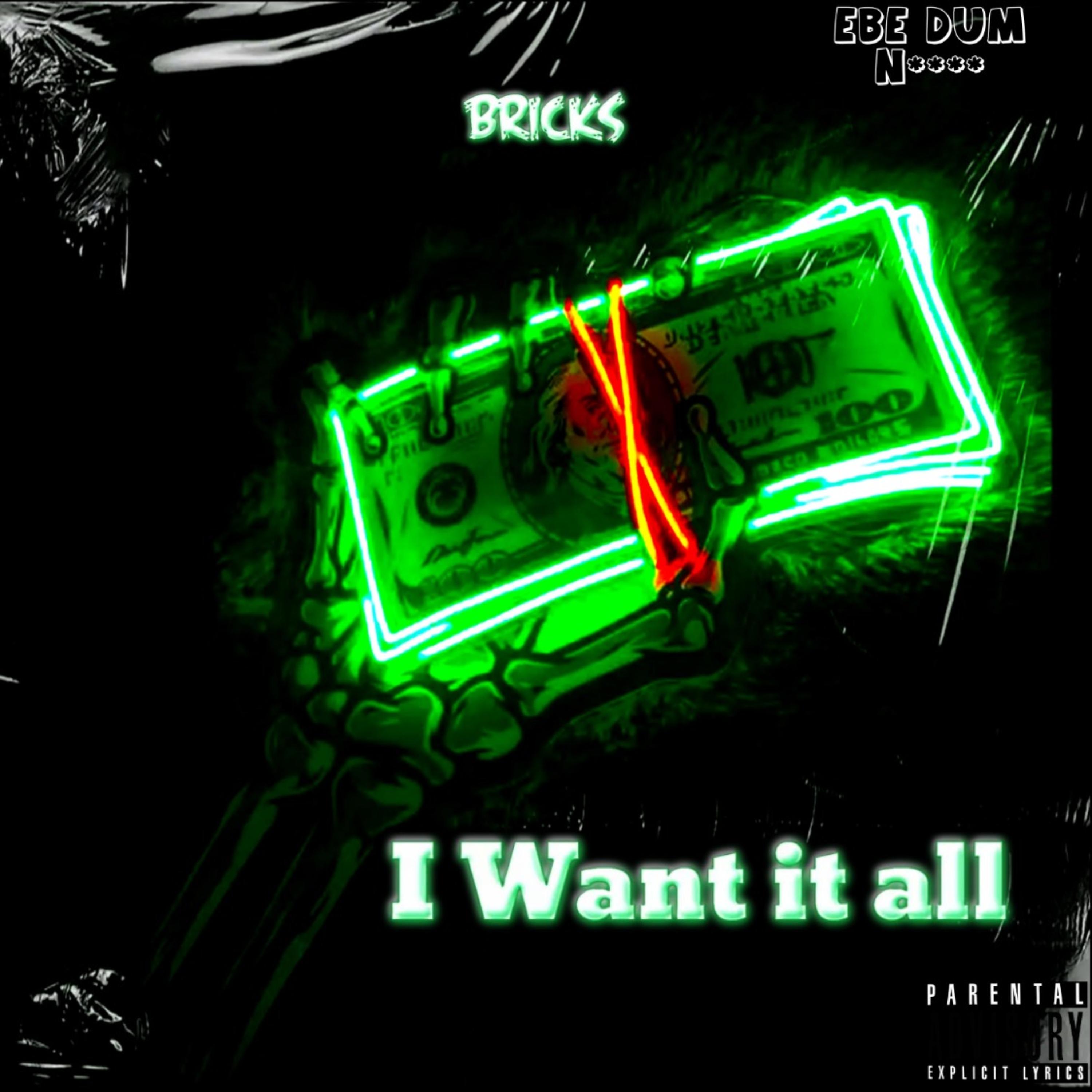I Want It All artwork