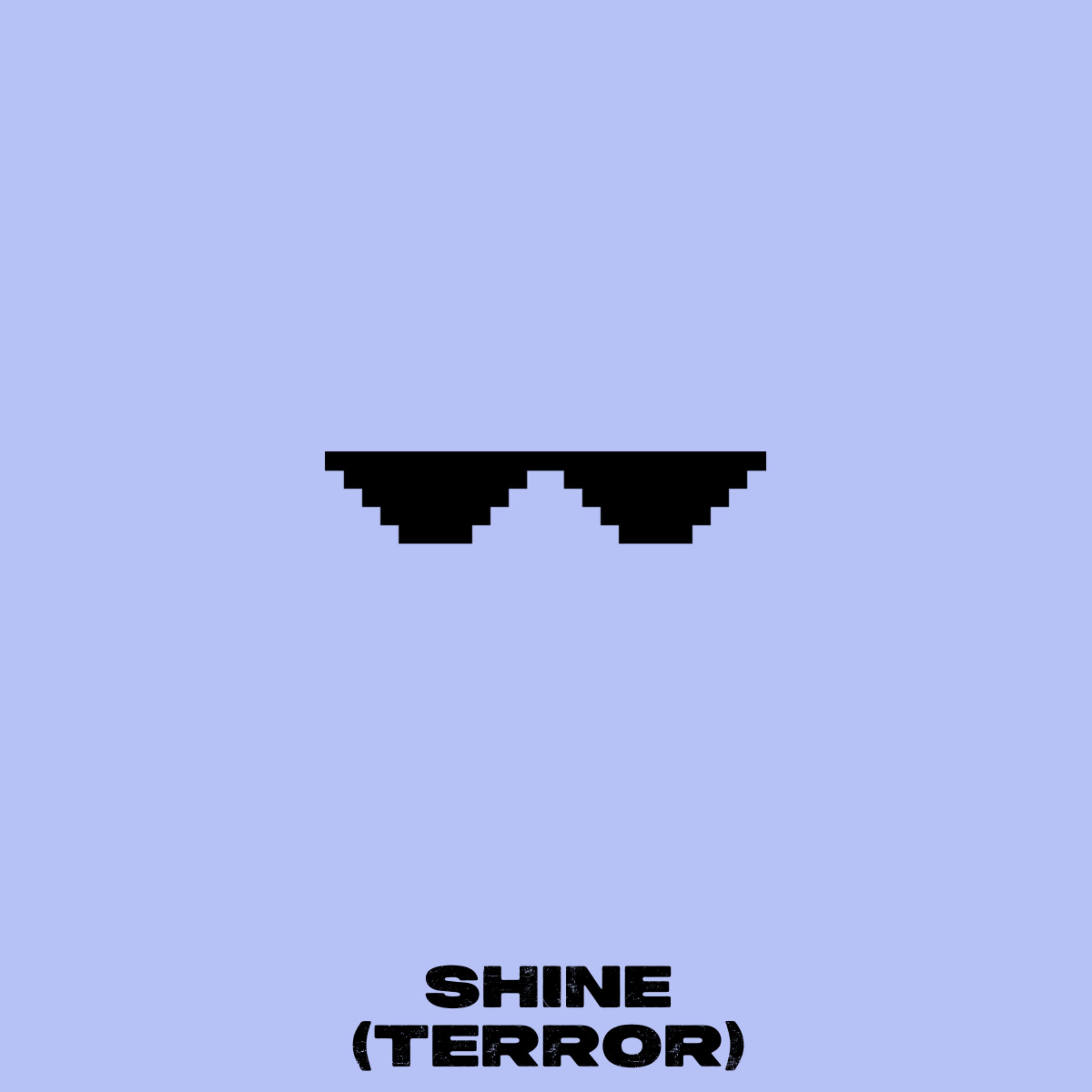 SHINE (TERROR) artwork
