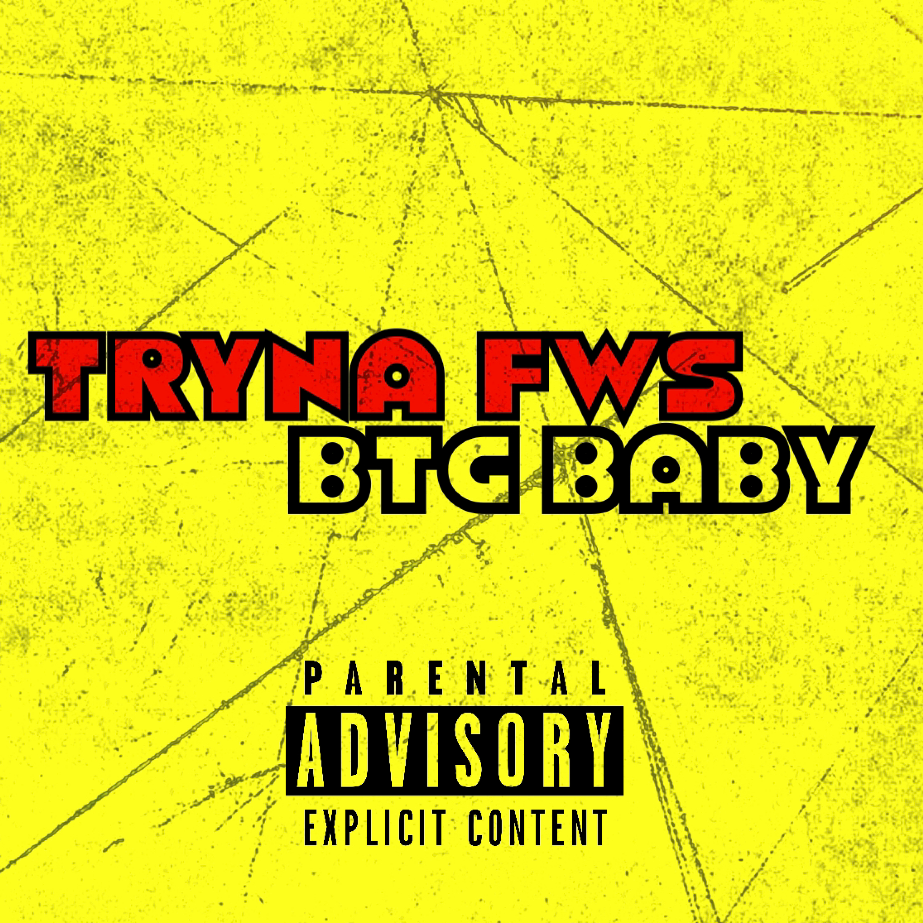 Tryna Fws by BTG Baby cover art