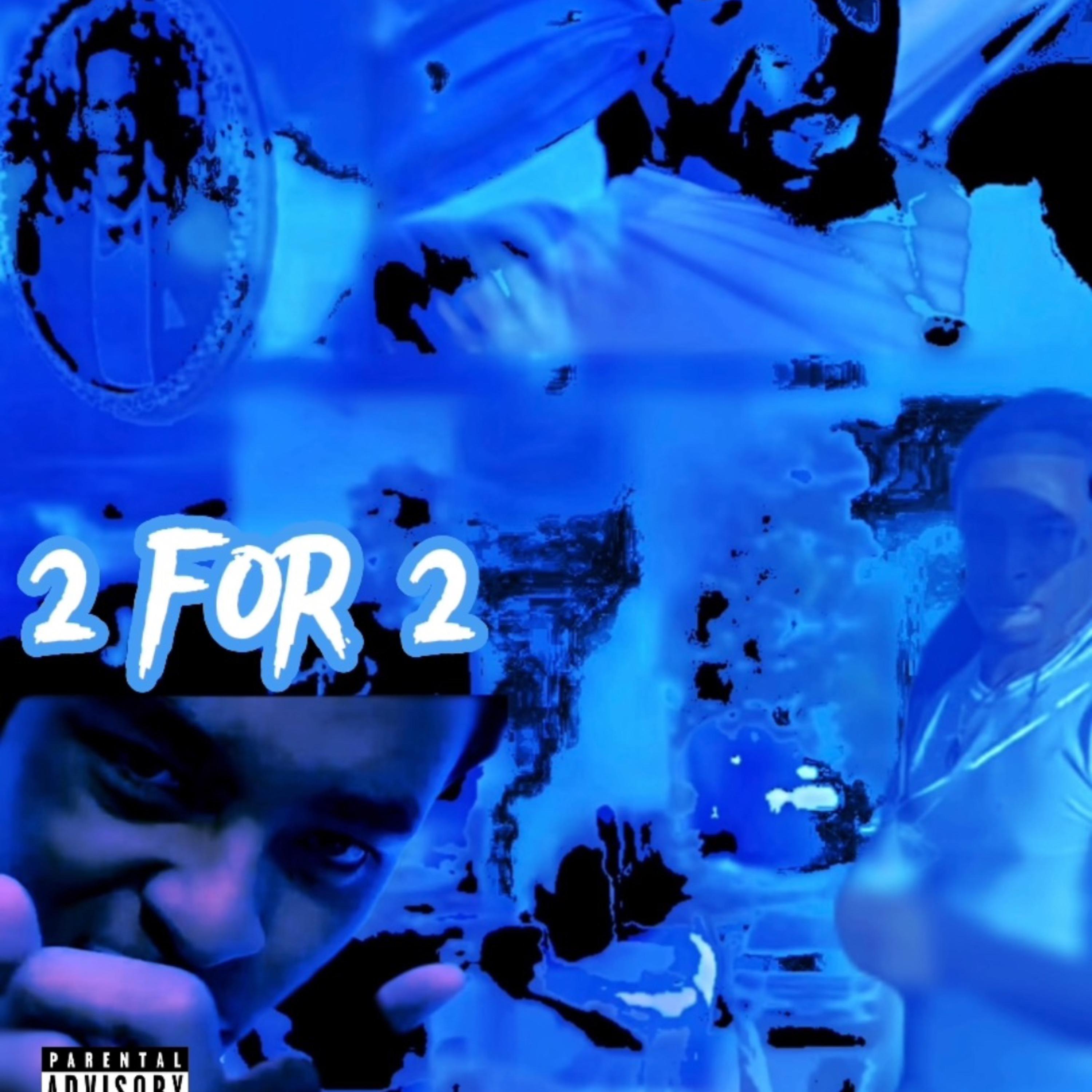 2 for 2 by Mallyy G cover art