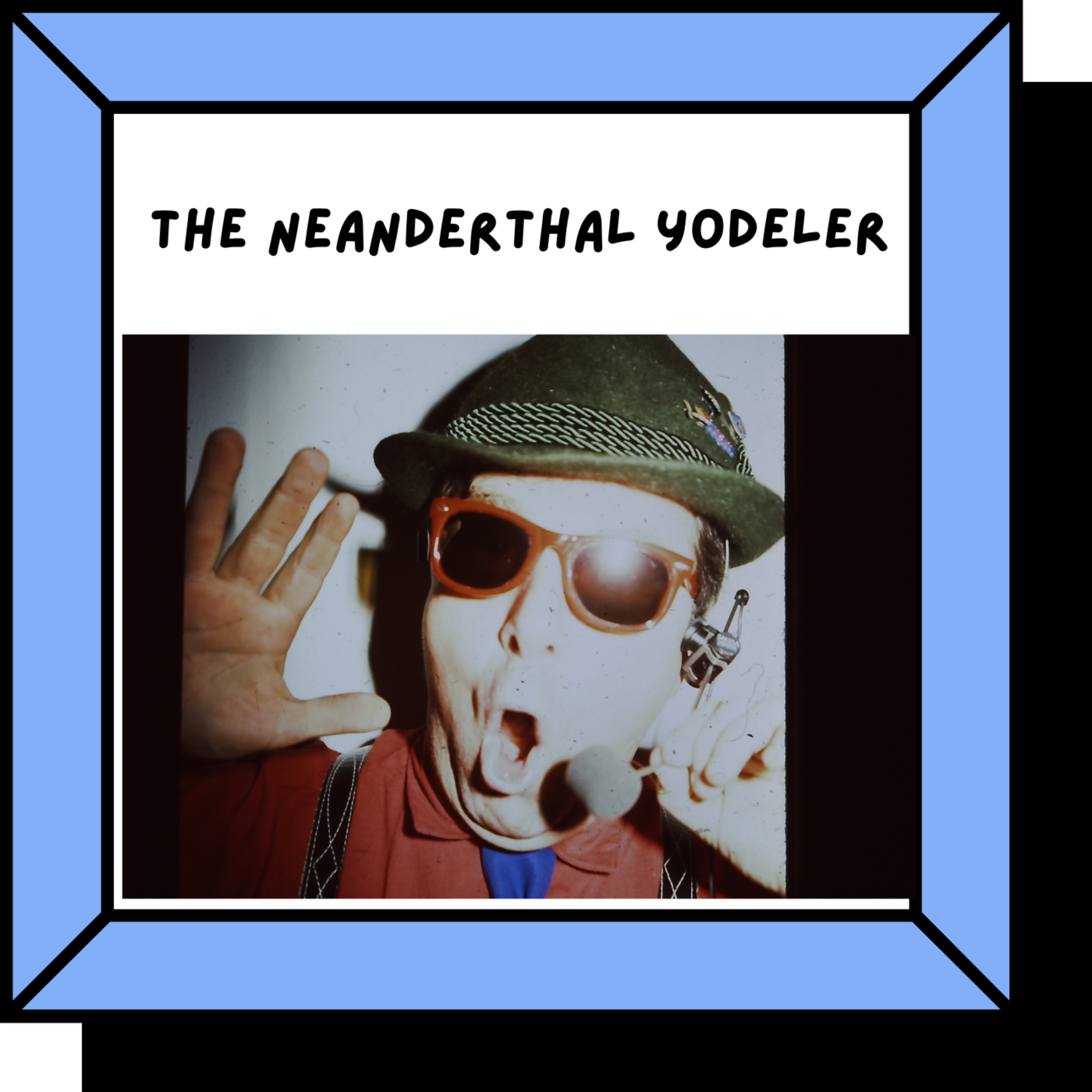Neanderthal Yodeler artwork