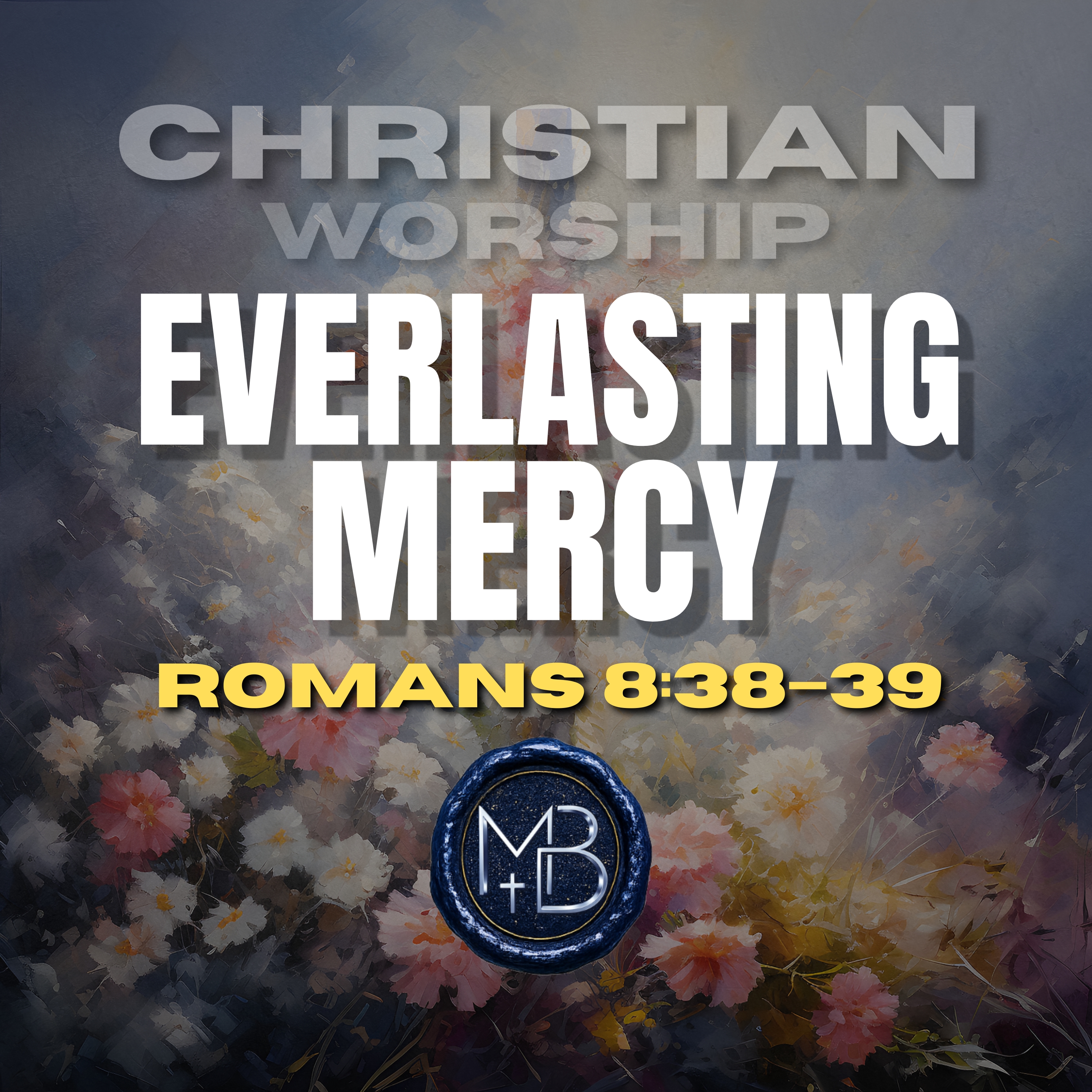 Everlasting Mercy by Malachi Ben-David cover art