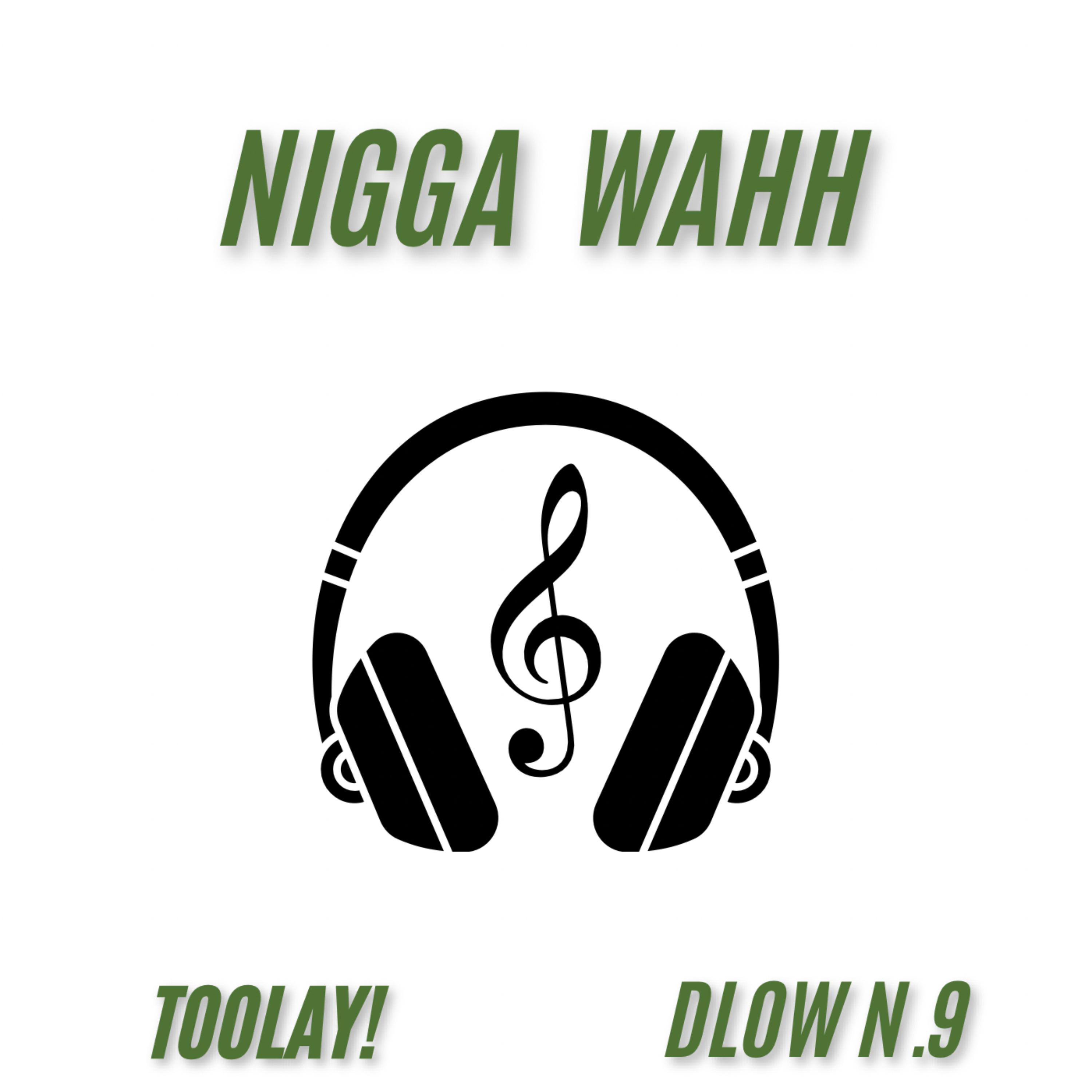 Nigga Wahh artwork
