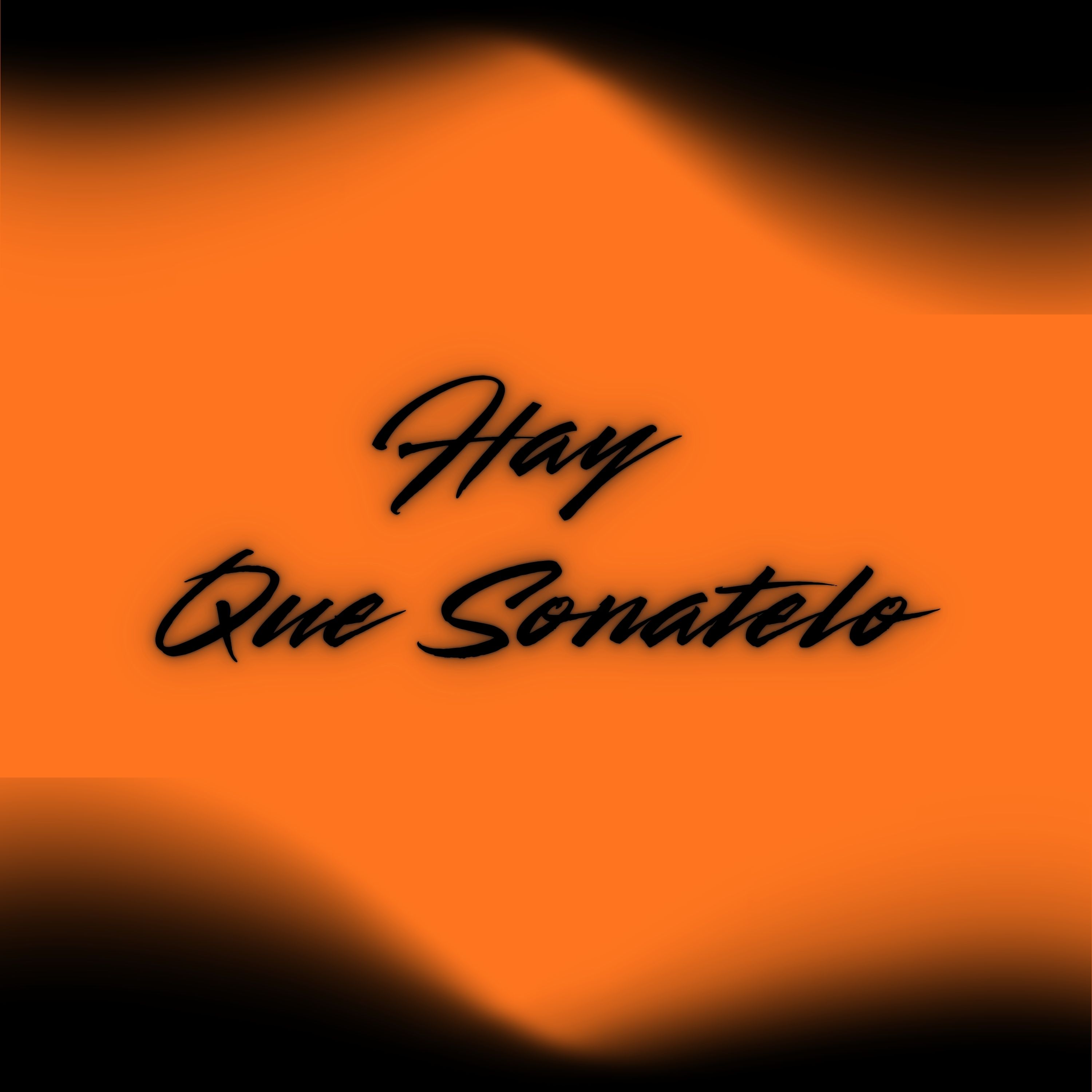 Hay Que Sonatelo by Shadow Blad cover art
