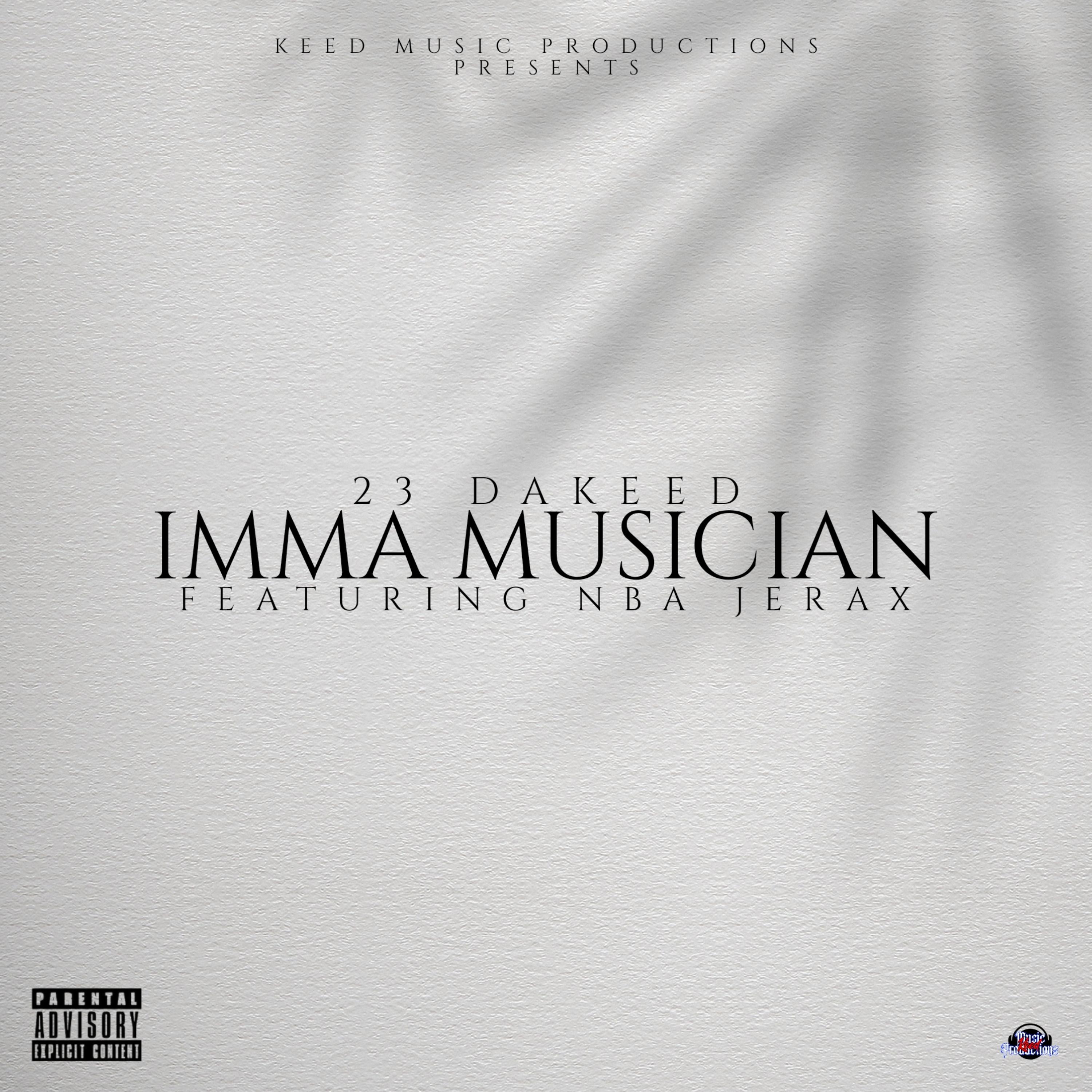 Imma Musician by 23 DaKeed cover art