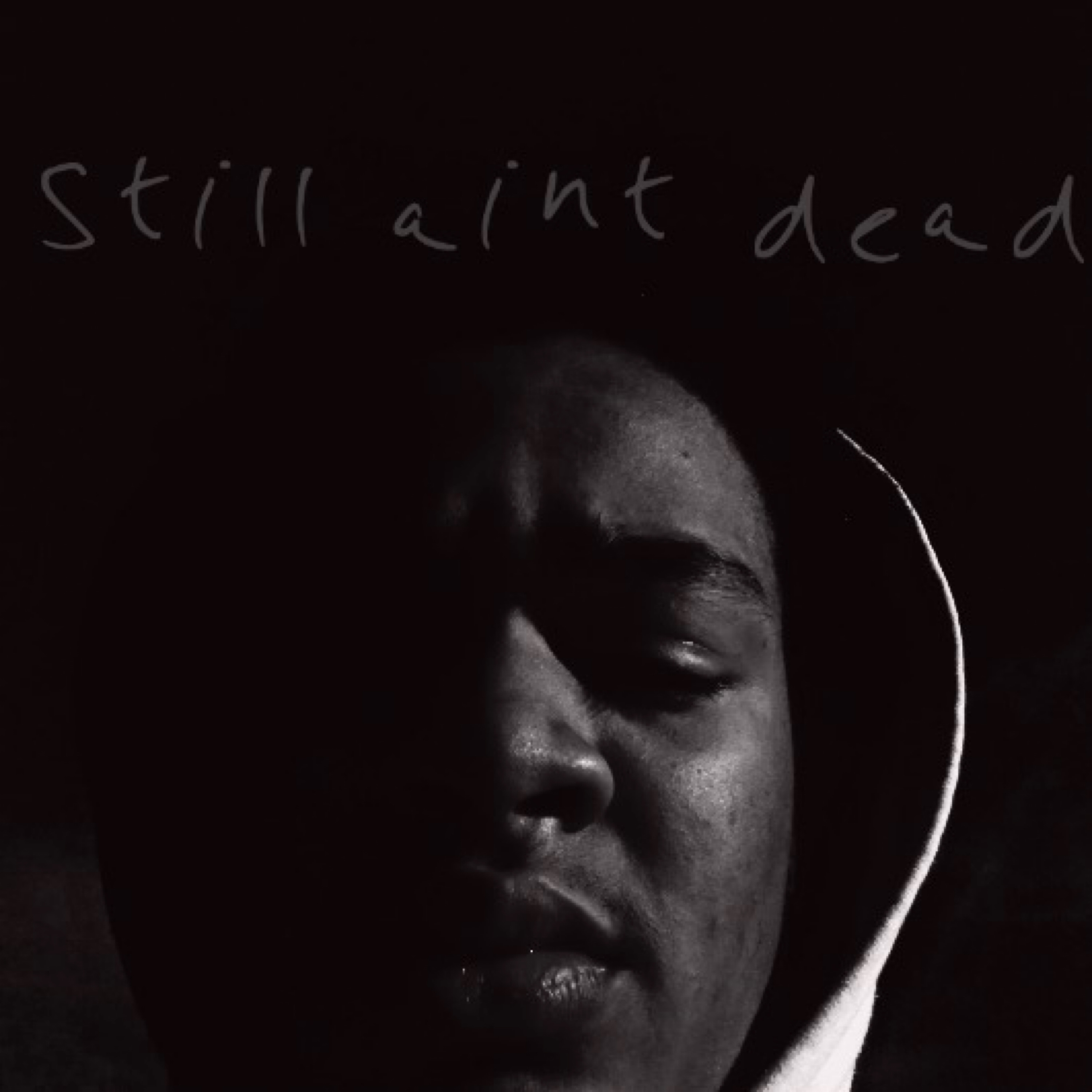 Still Aint Dead artwork