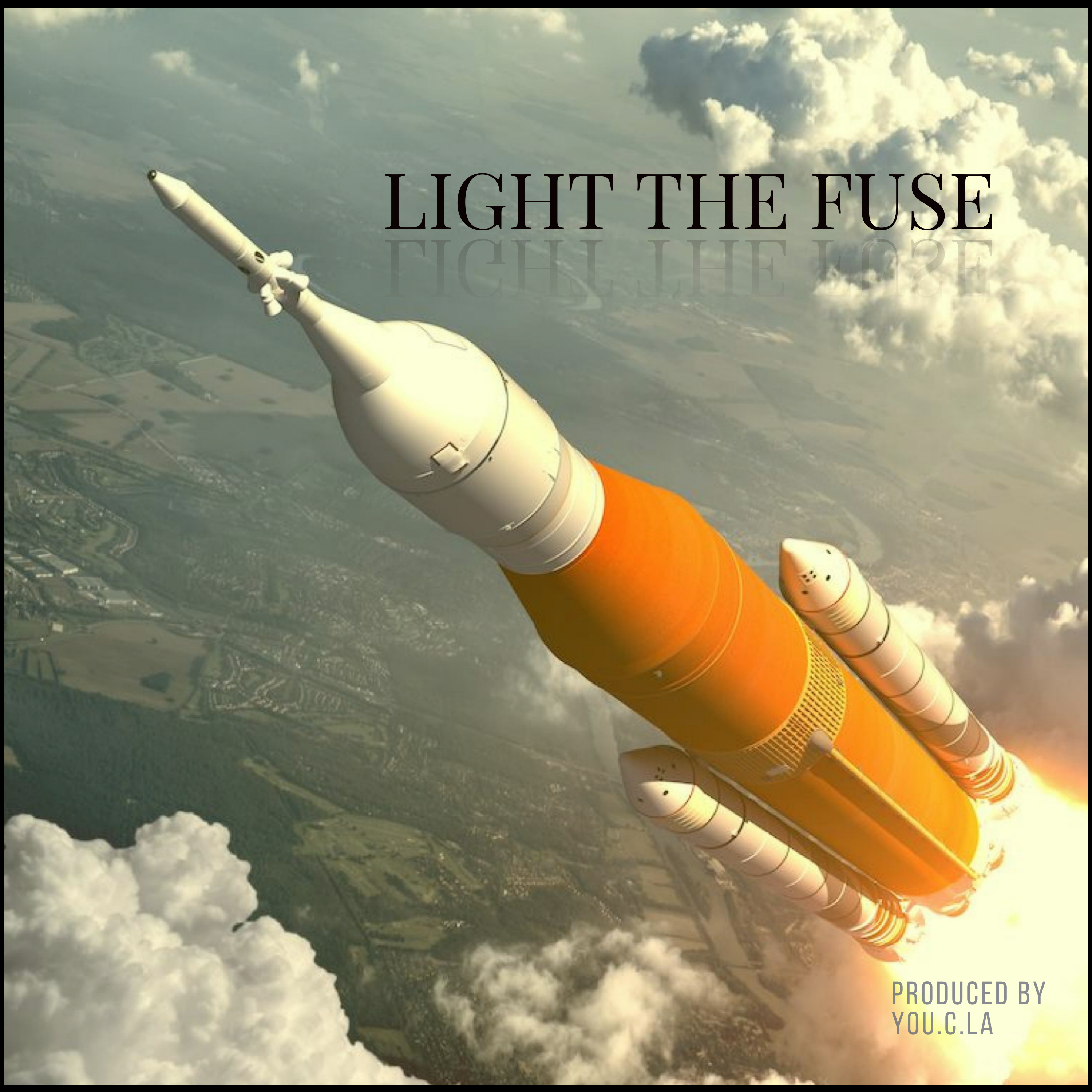 Light The Fuse by You.C.La cover art
