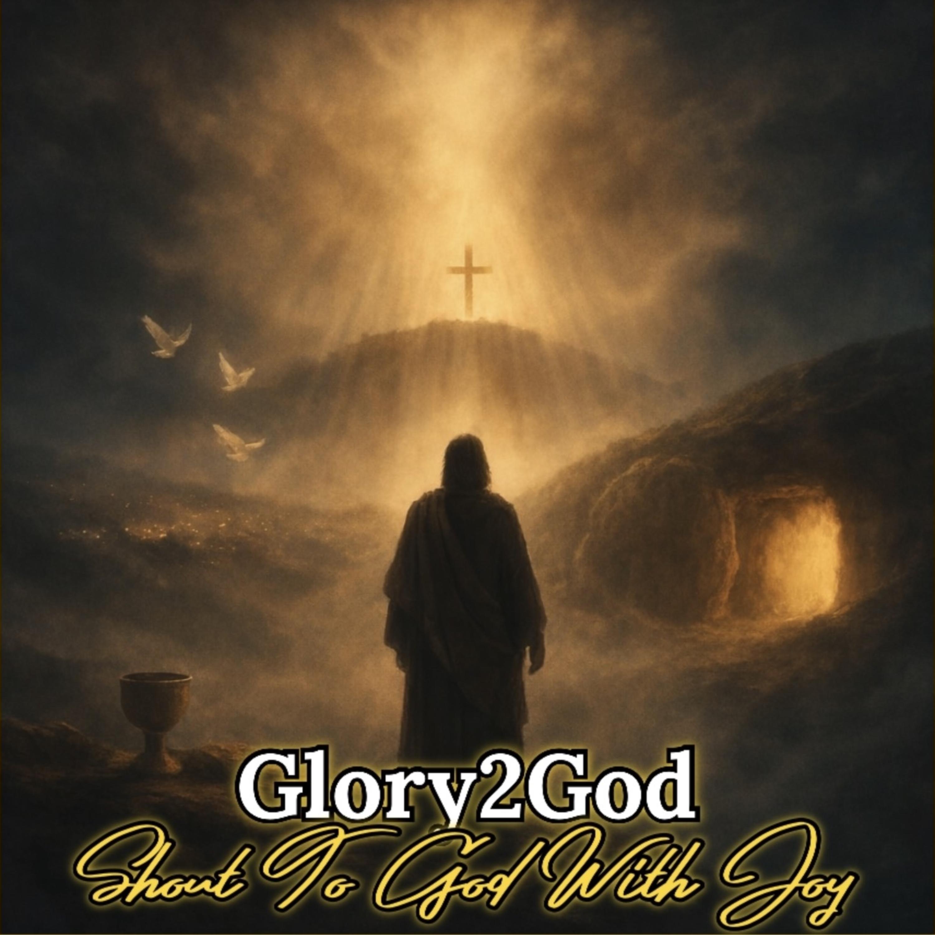 SHOUT TO GOD WITH JOY artwork