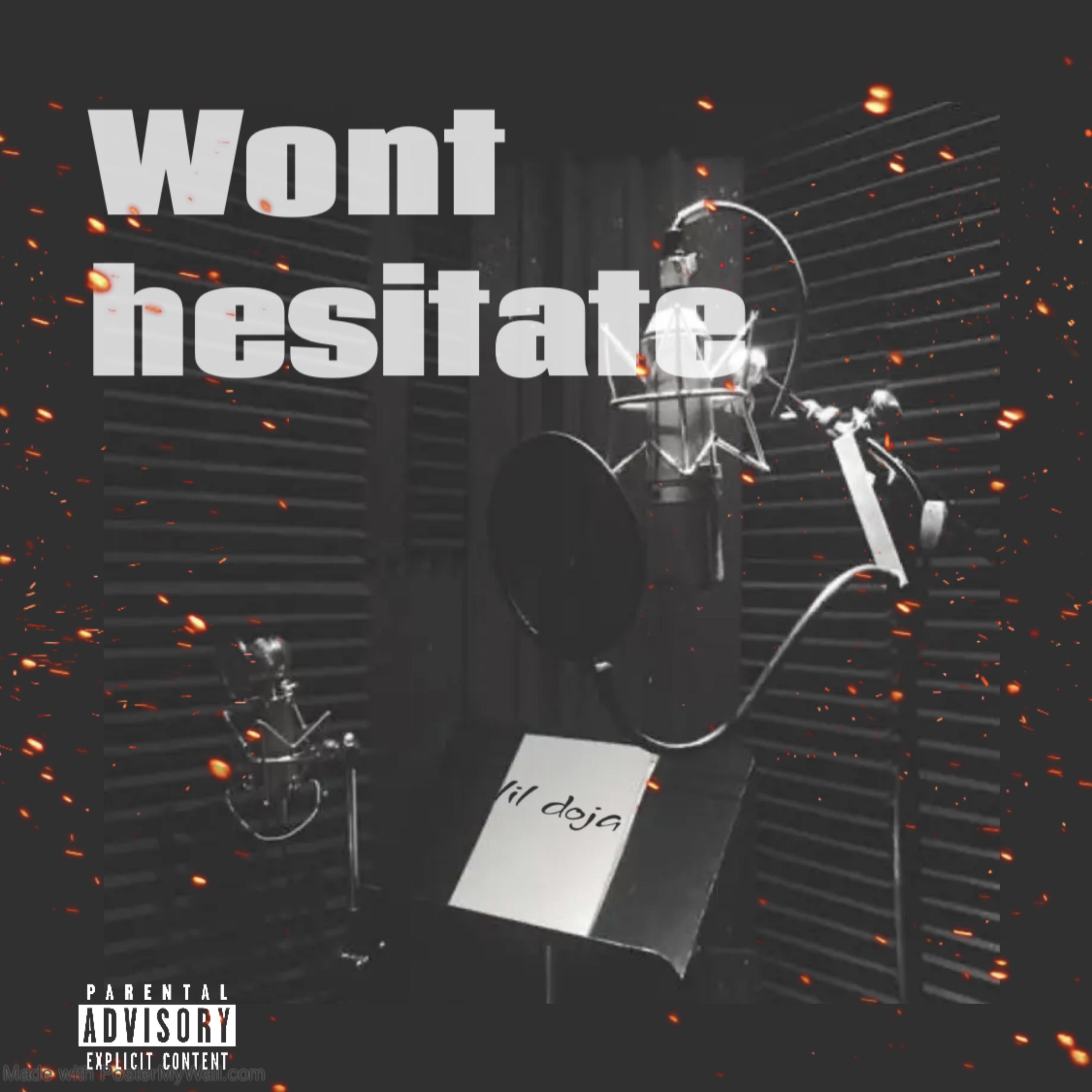 Wont hesitate artwork