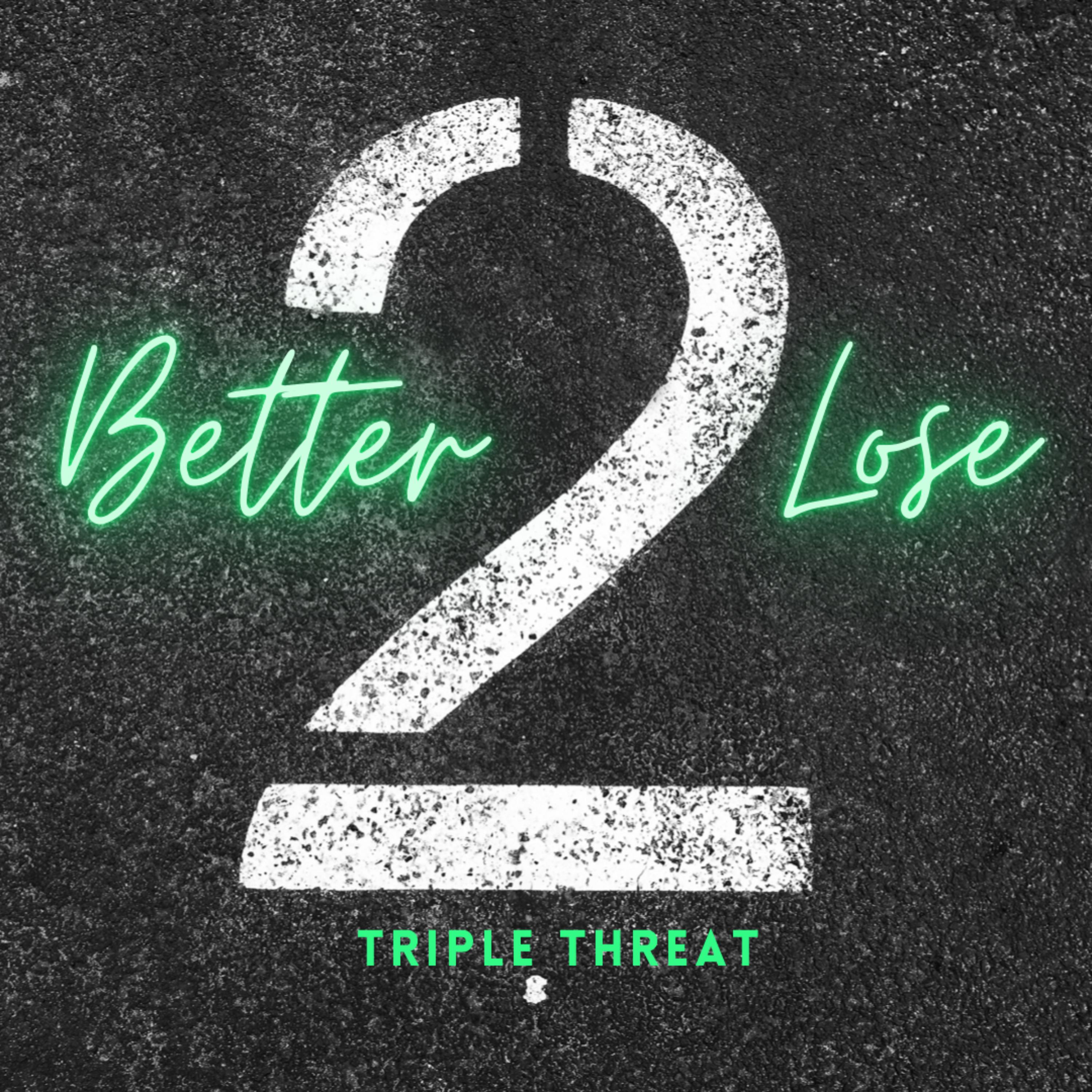 Better 2 Lose artwork