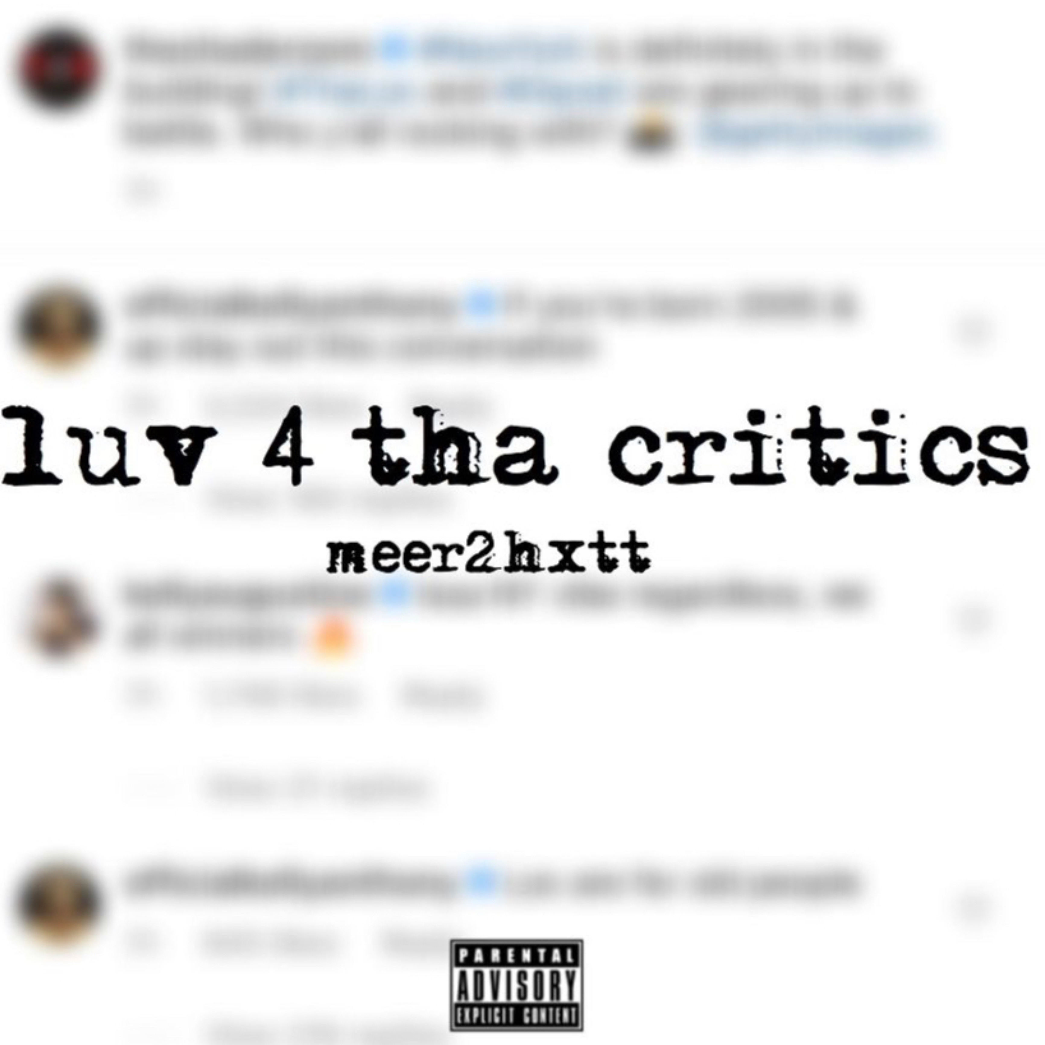 Luv 4 Da Critics by Meer2hxtt cover art