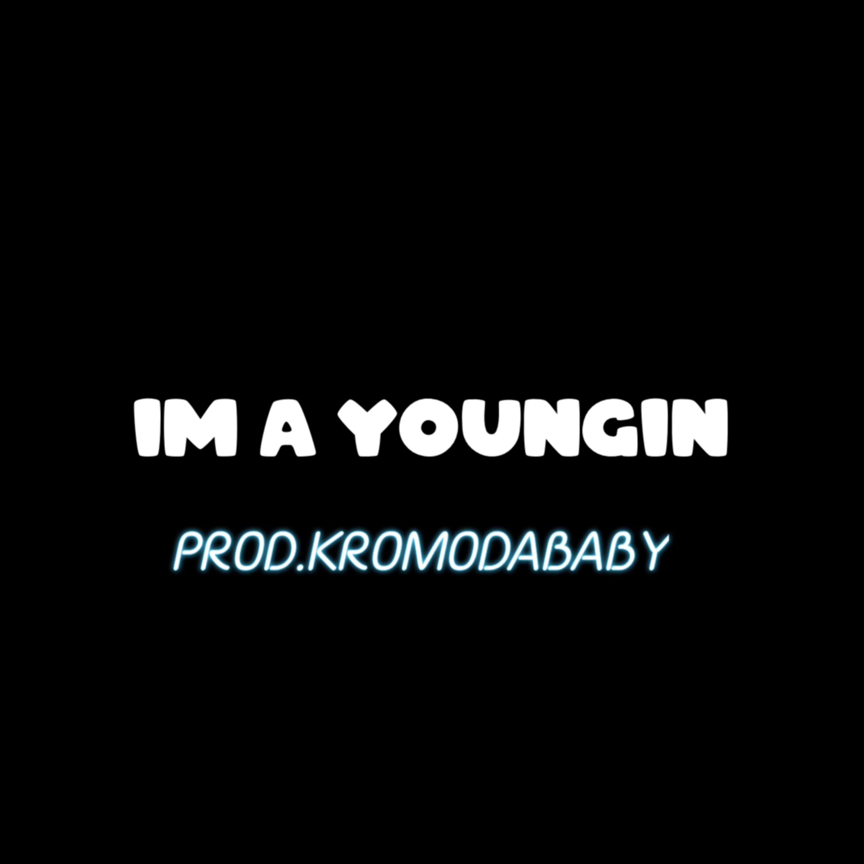 IM A YOUNGIN artwork