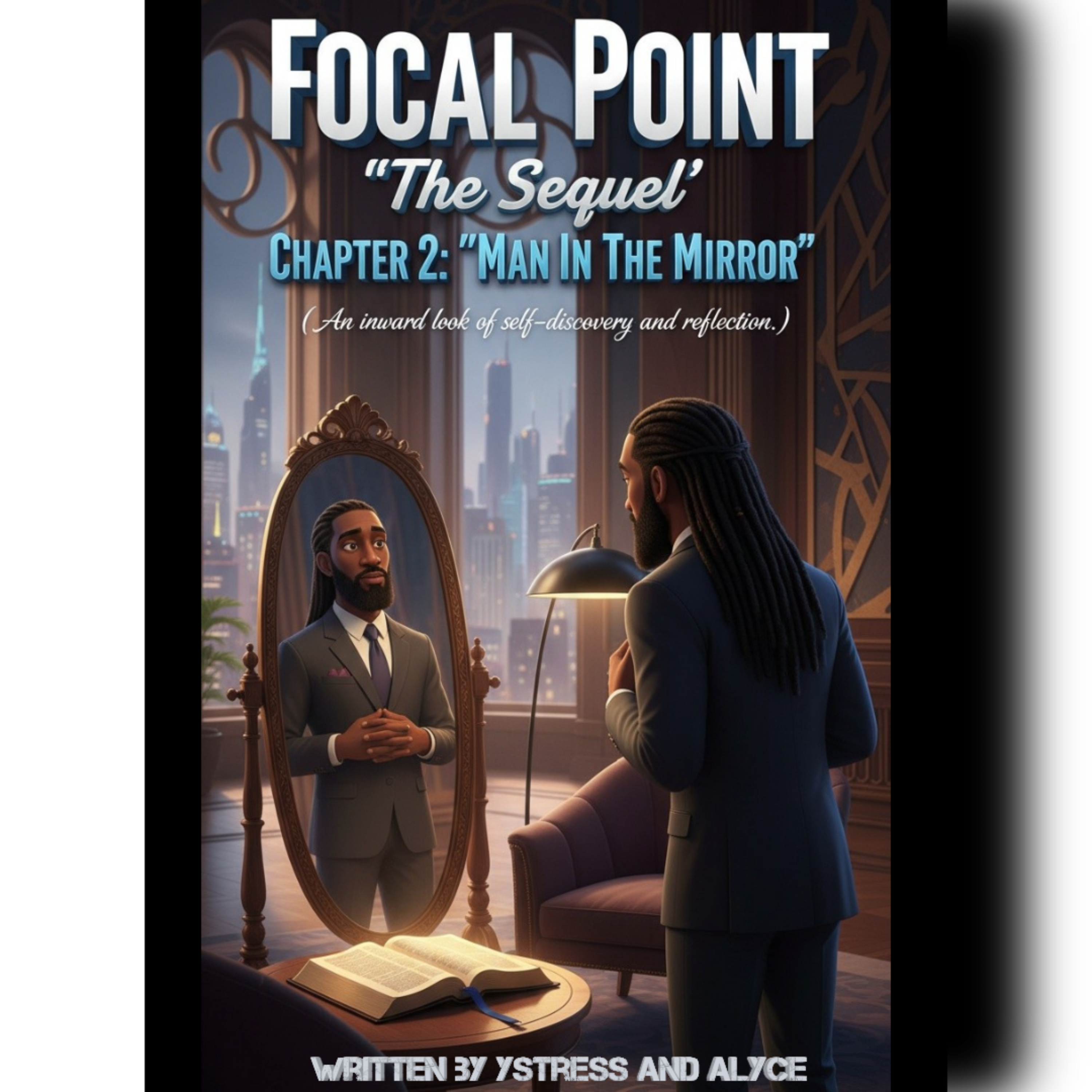 Focal Point (The Sequel) Chapter 2 Man In The Mirror by YStress cover art