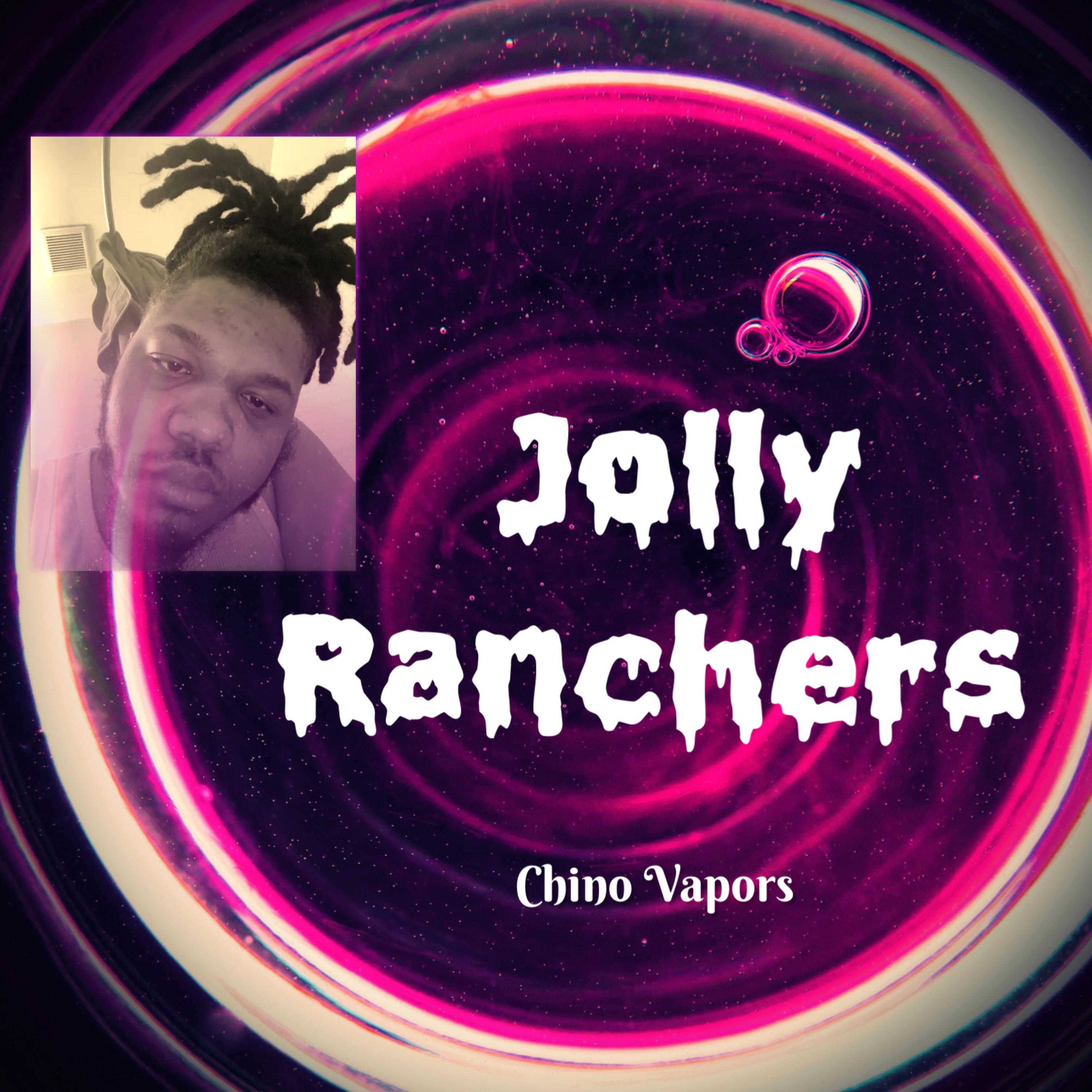 Jolly Ranchers by Chino Vapors cover art