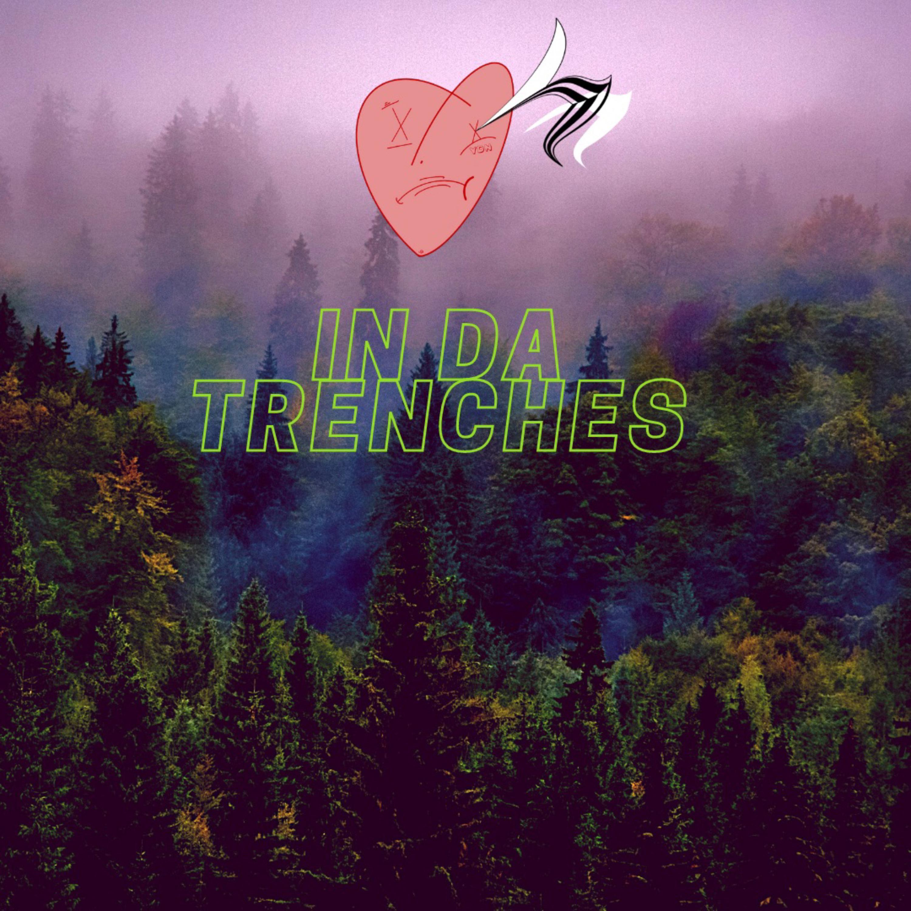 Love In Da Trenches artwork