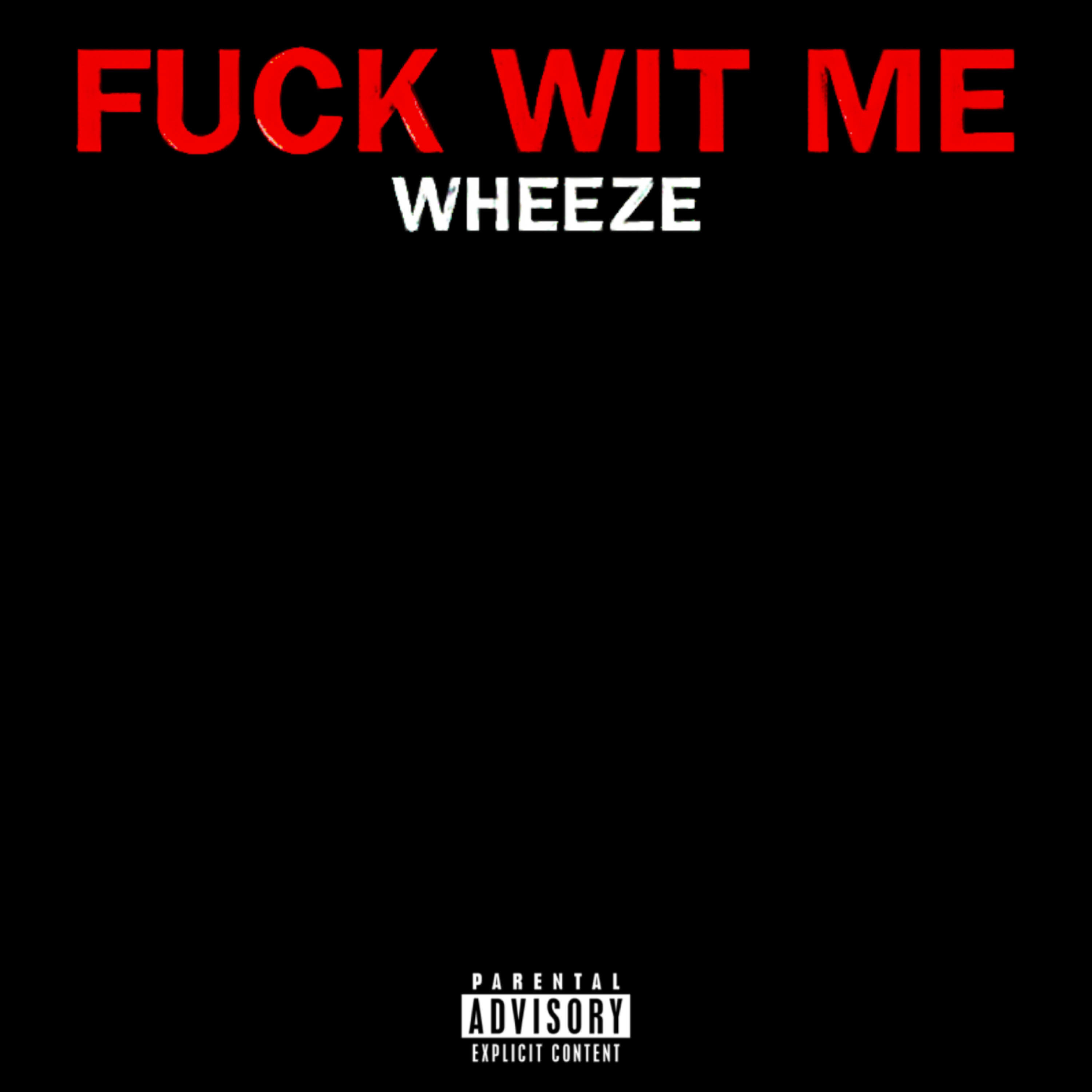Fuck Wit Me artwork