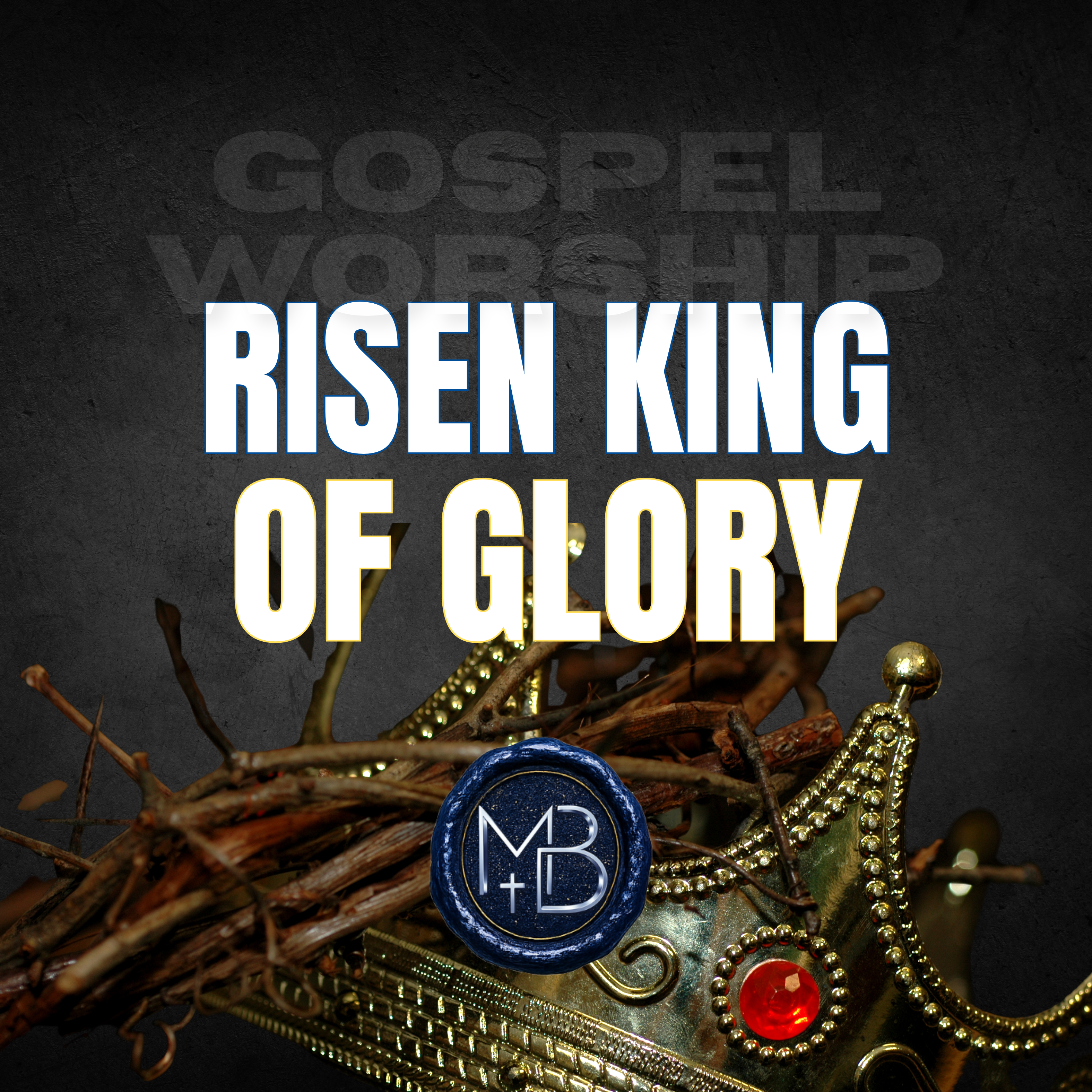 Risen King of Glory by Malachi Ben-David cover art