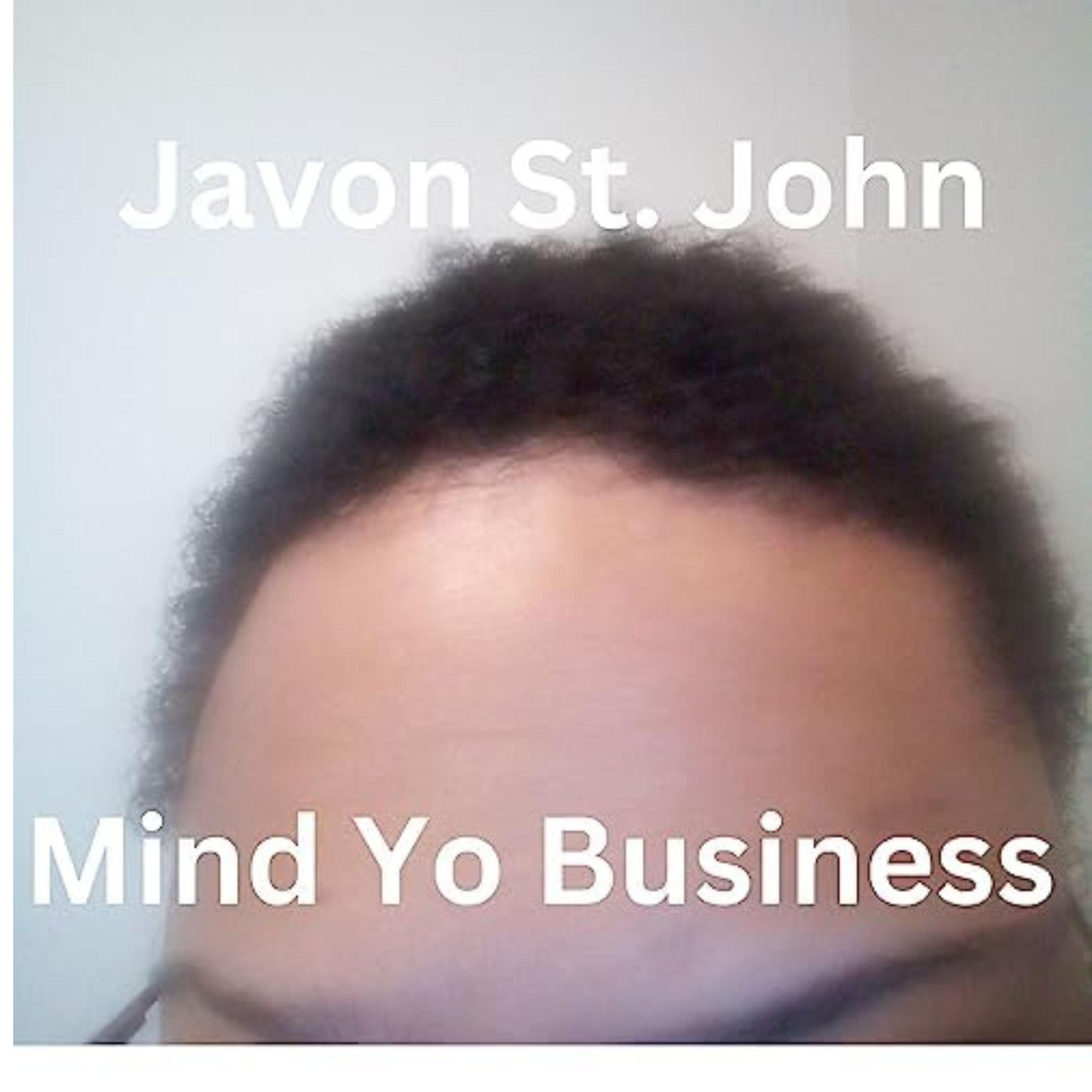 Mind Yo Business 2024  by Javon St. John cover art