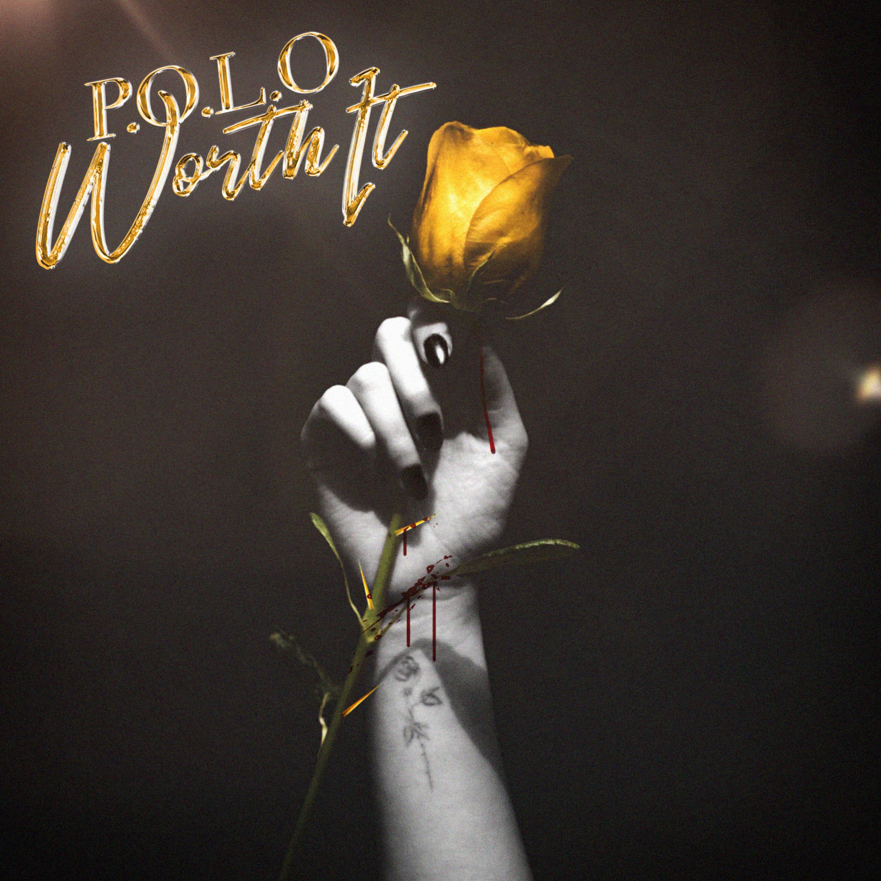 Worth It by P.O.L.O "Product Of Lifes Obstacles" cover art