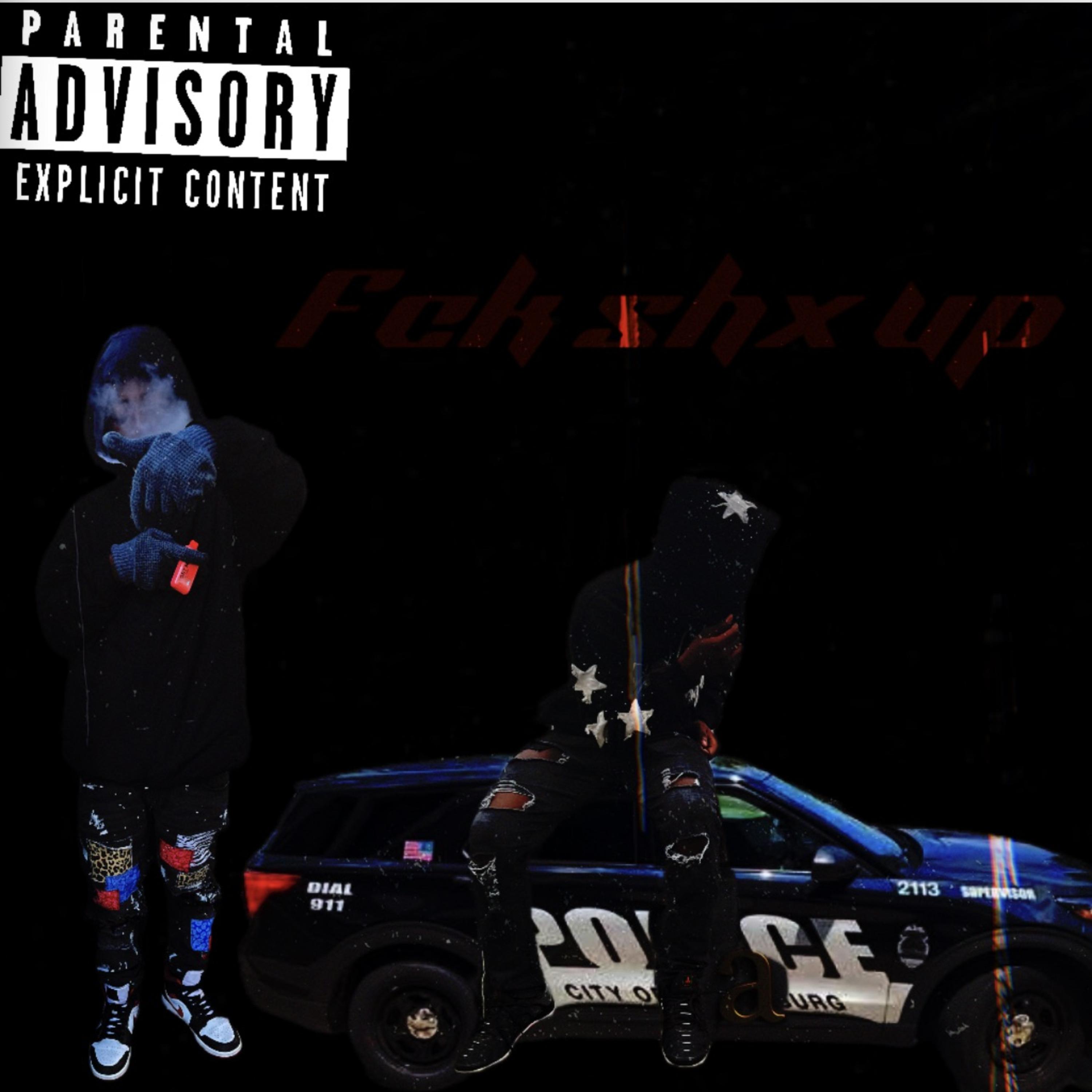 Fck Shx Up by Tezzo7k cover art