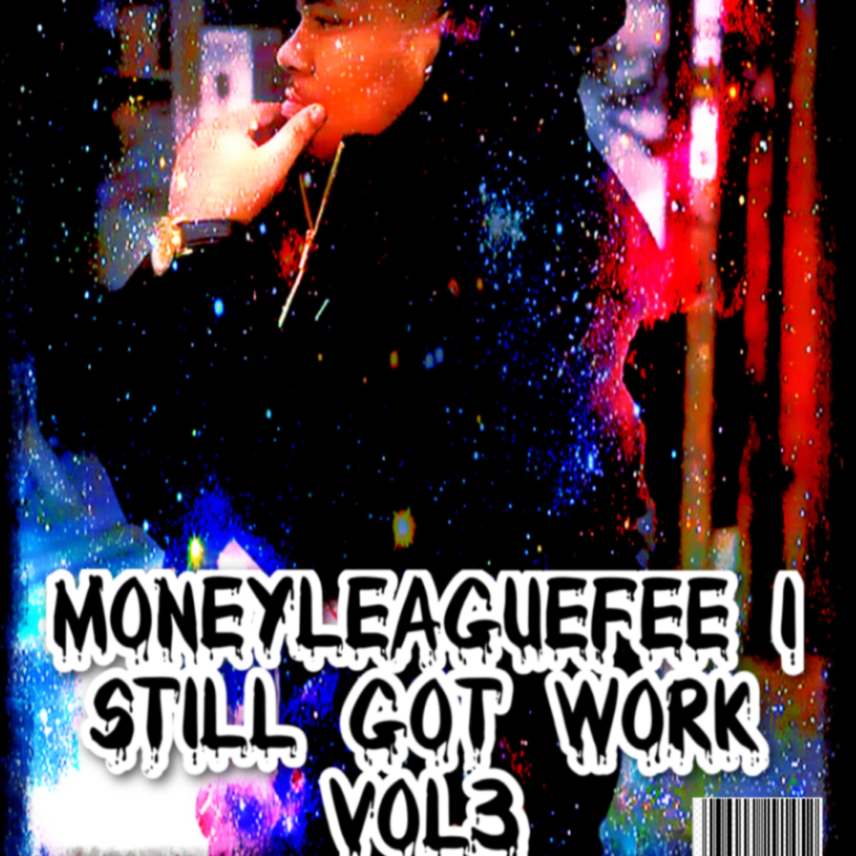 I Still Got Work Vol3 artwork