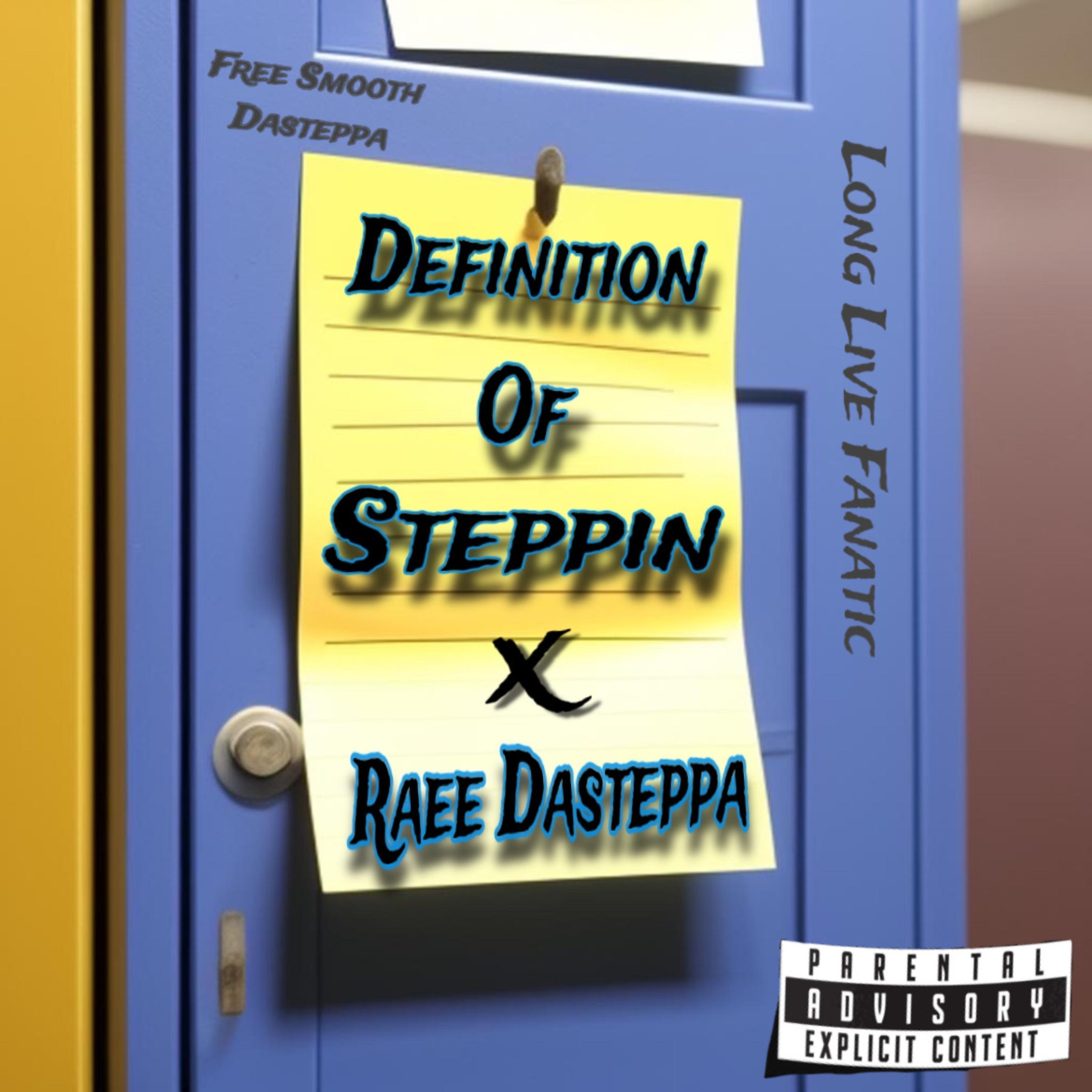 Definition Of Steppin artwork