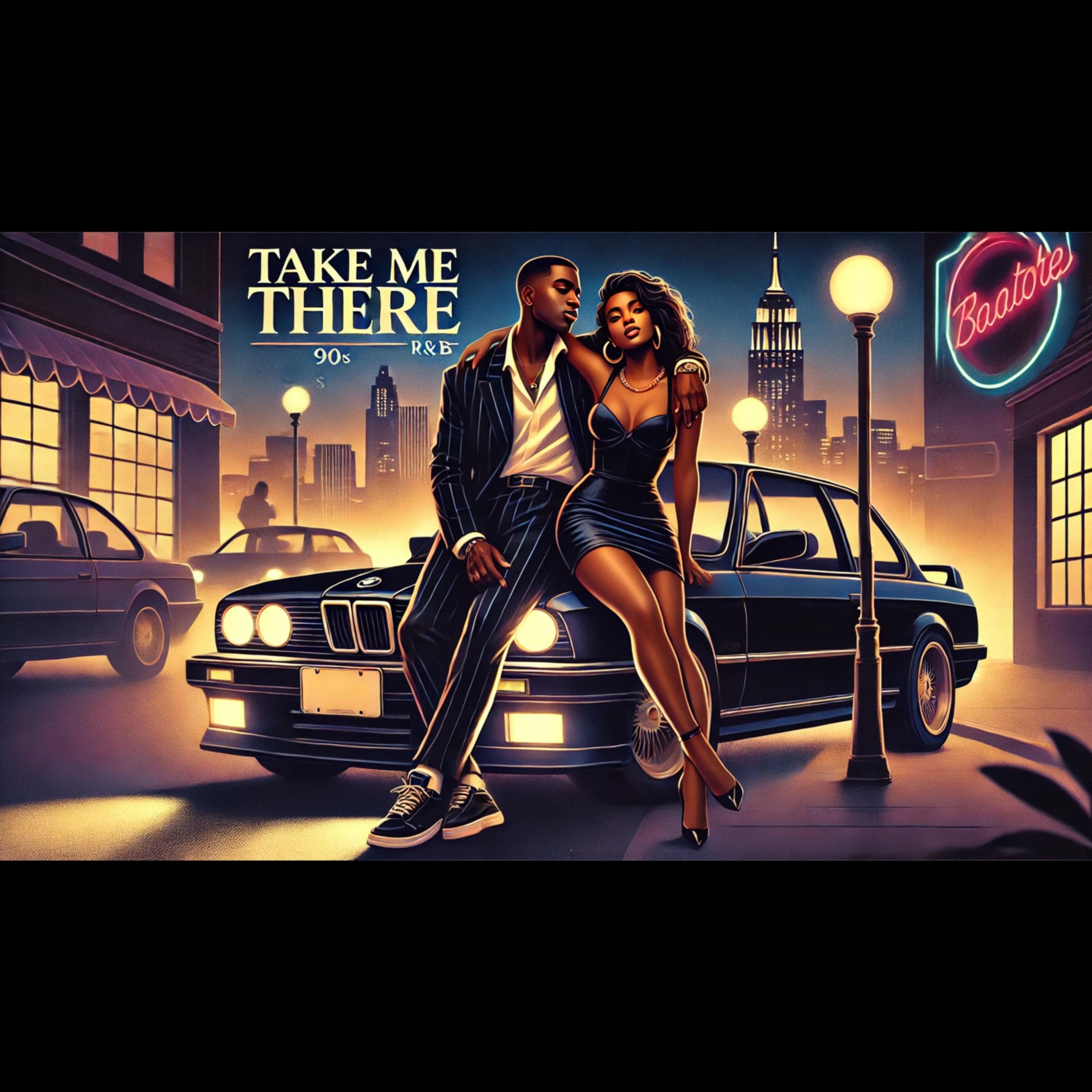 Take Me There artwork